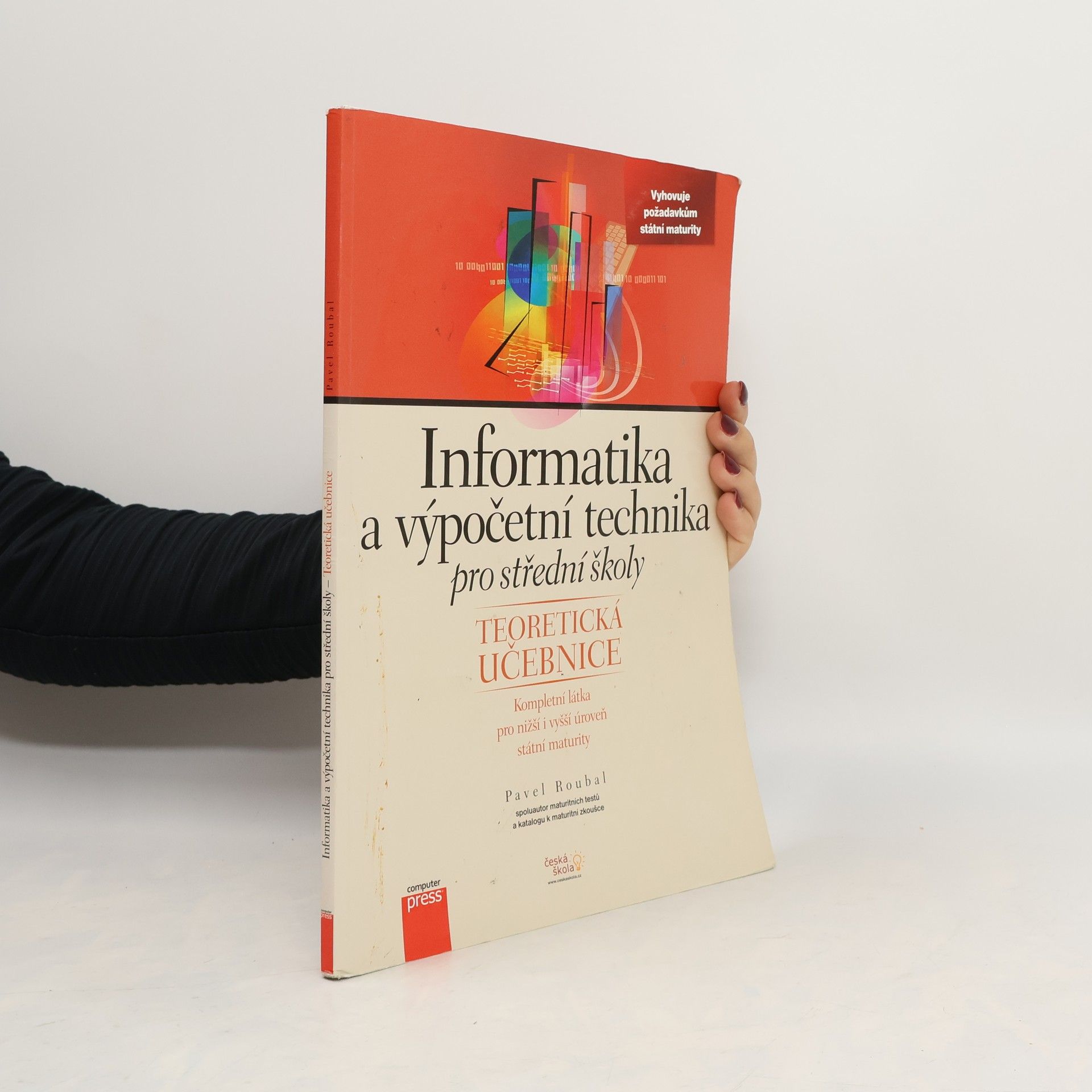 Pavel Roubal Informatika a výpočetní technika pro střední školy. Teoretická učebnice