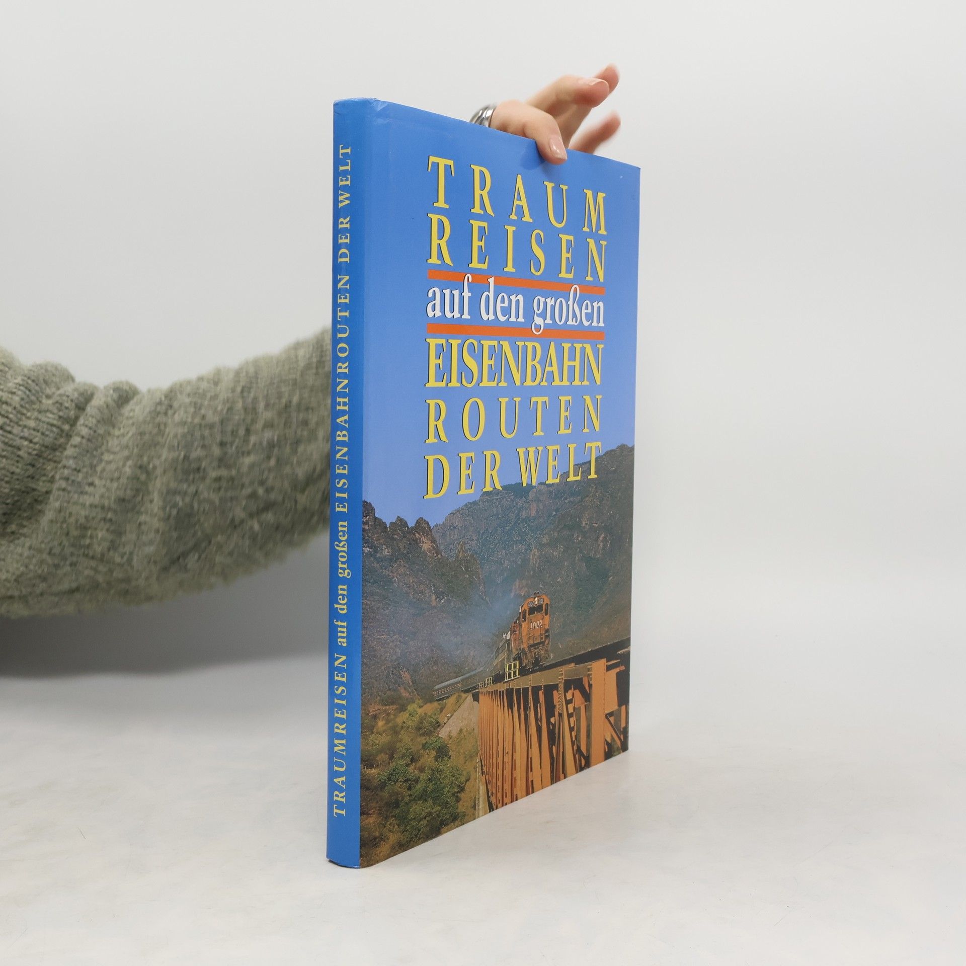 Traumreisen auf den großen Eisenbahnrouten der Welt