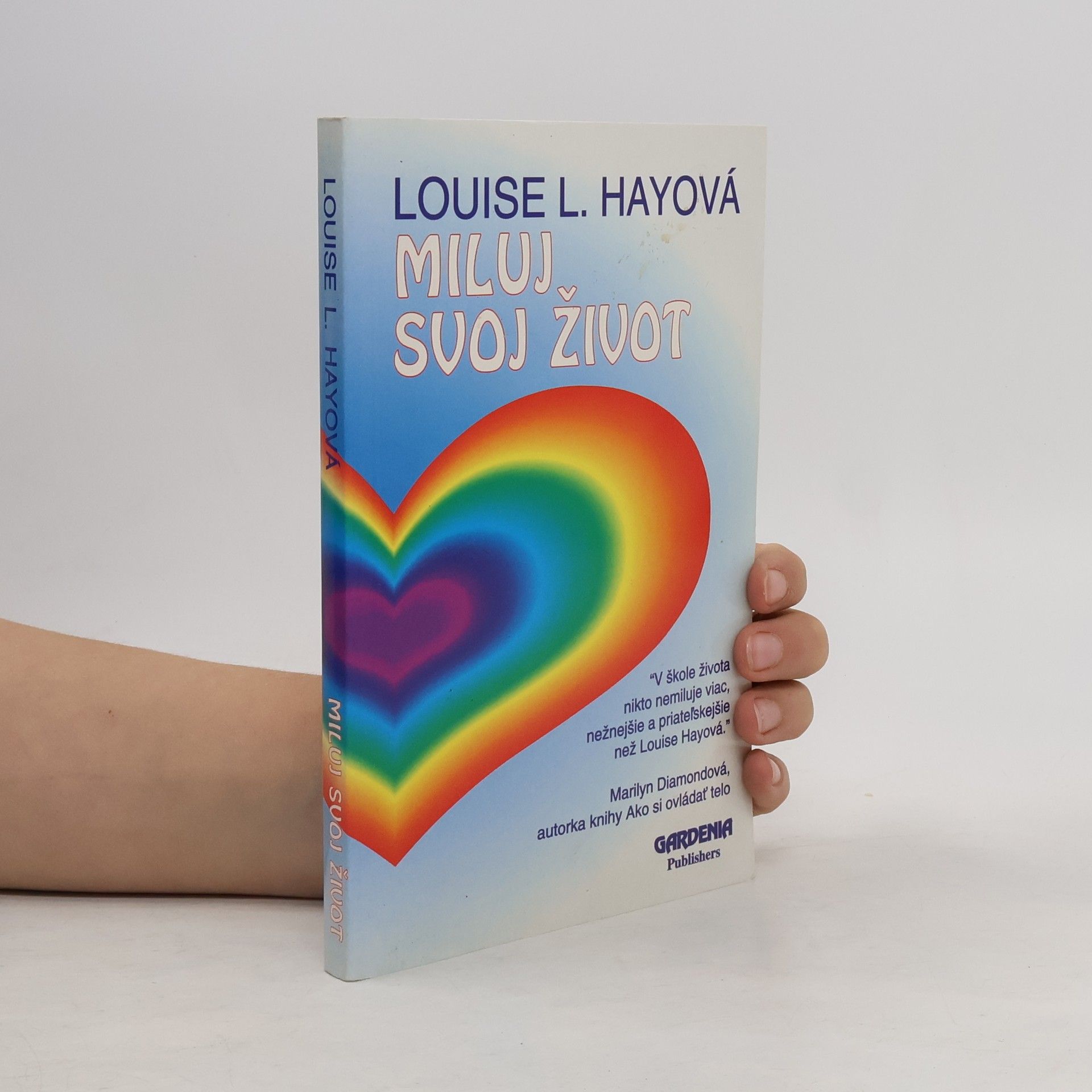 Louise Lynn Hay Miluj svoj život