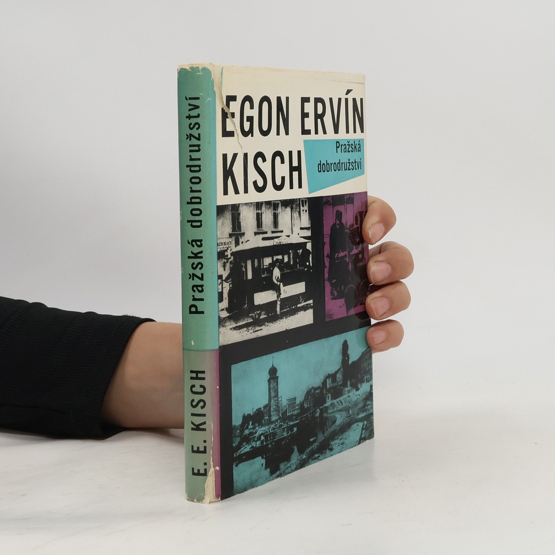 Egon Erwin Kisch Pražská dobrodružství