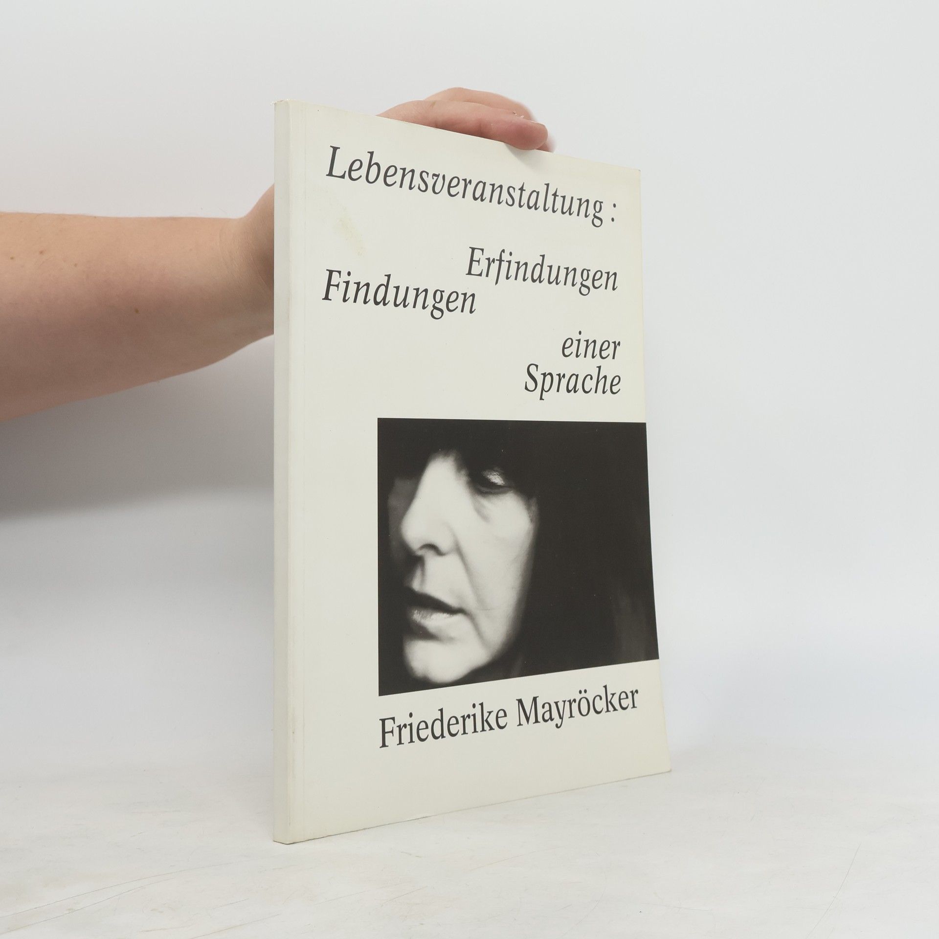 Lebensveranstaltung: Erfindungen, Findungen einer Sprache