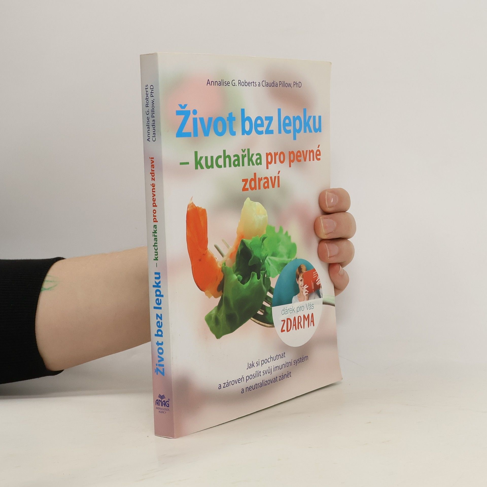 Annalise G. Roberts Život bez lepku - kuchařka pro pevné zdravíkuch