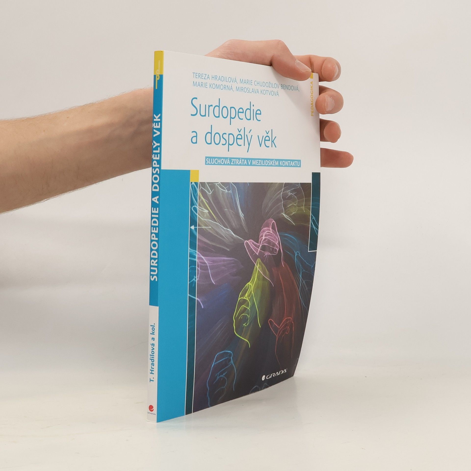 Tereza Hradilová Surdopedie a dospělý věk