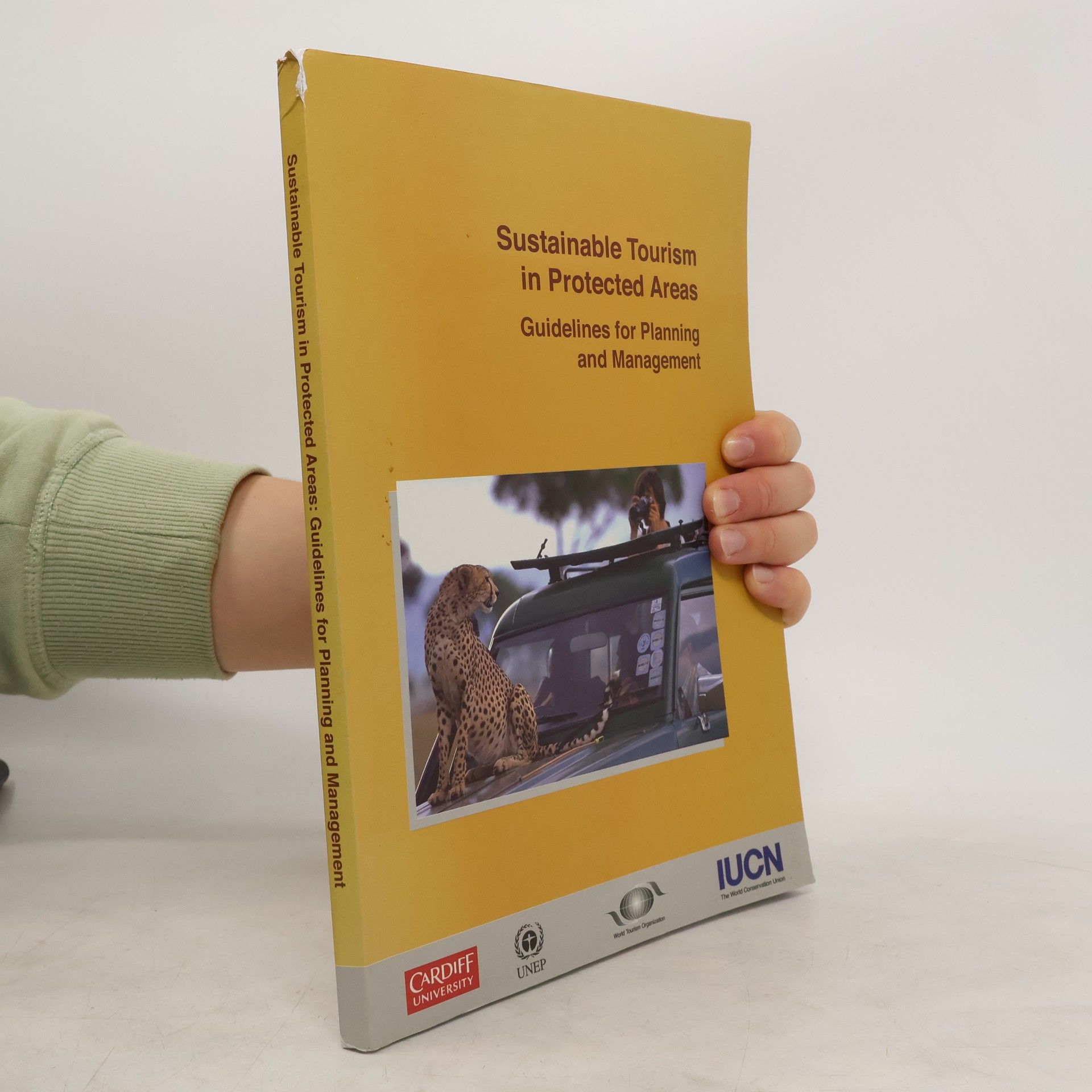 Paul F. J. Eagles World Commission on Protected Areas - Best Practice Protected Area Guidelines - 8: Sustainable Tourism in Protected Areas
