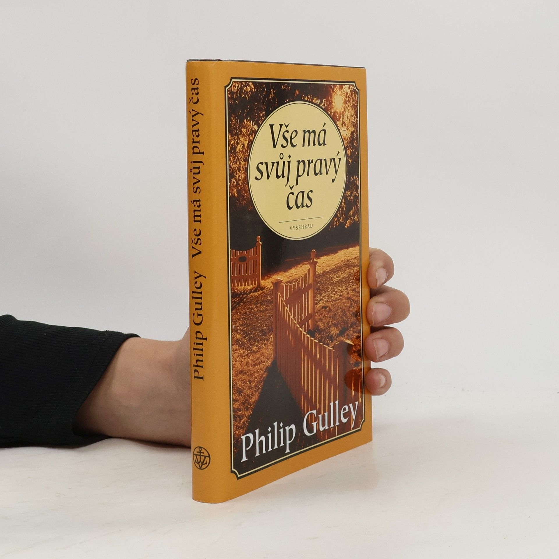 Gulley Philip Vše má svůj pravý čas