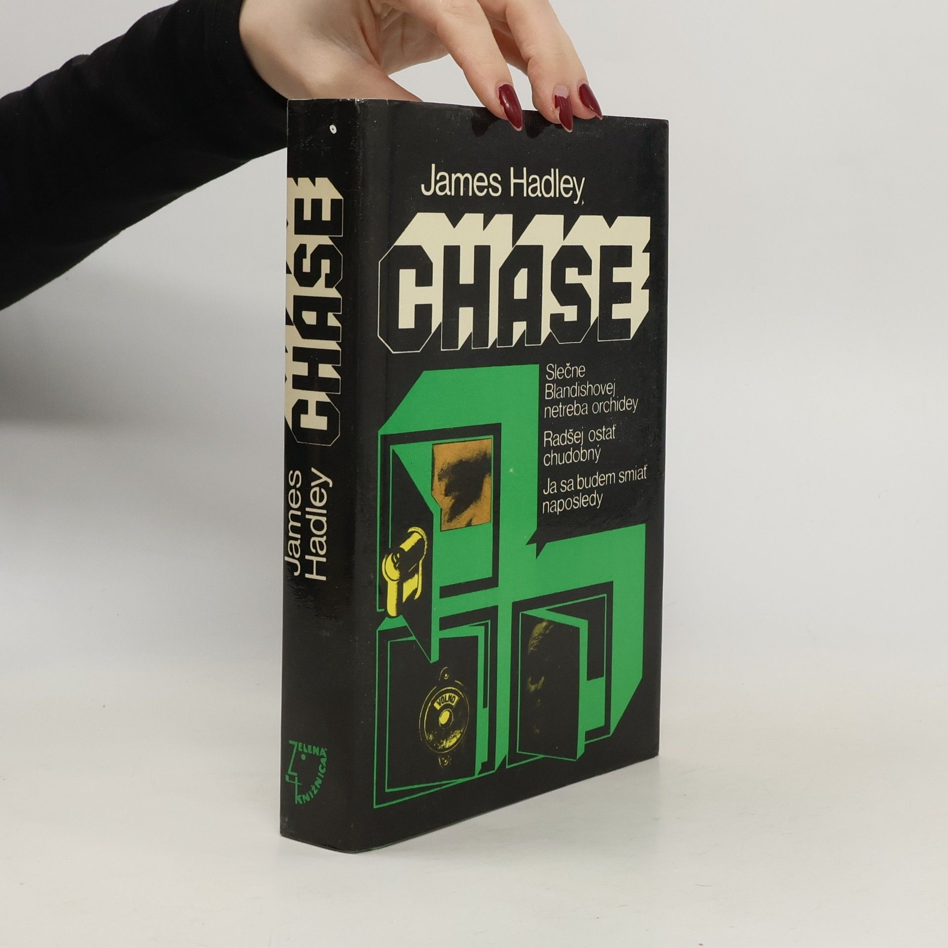 James Hadley Chase Slečne Blandishovej netreba orchidey. Radšej ostať chudobný. Ja sa budem smiať naposledy