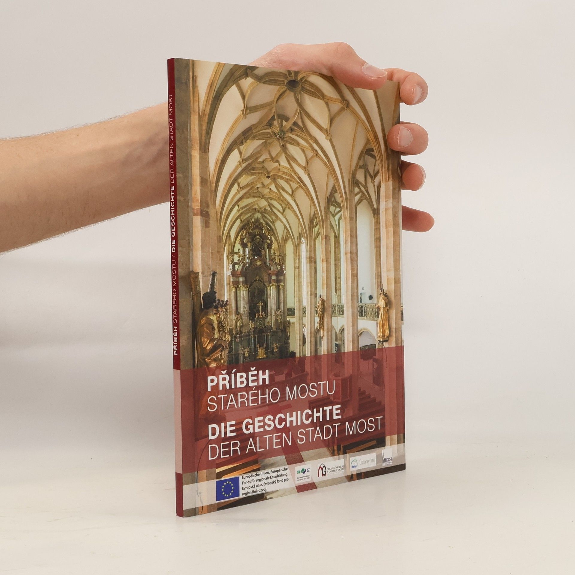 Autorenkollektiv Příběh starého Mostu/Die Geschichte der Alten Stadt Most