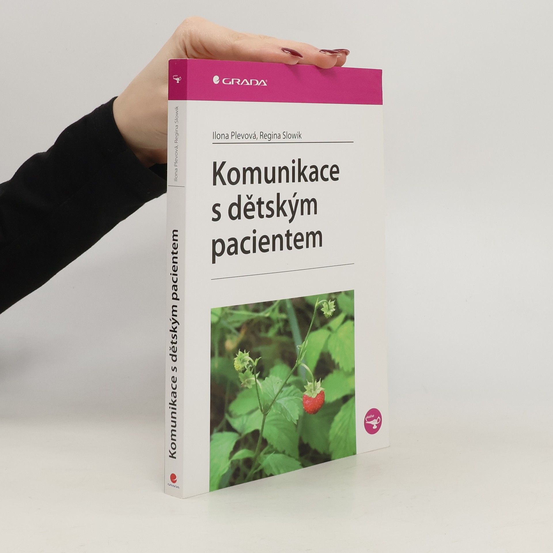 Ilona Plevová Komunikace s dětským pacientem