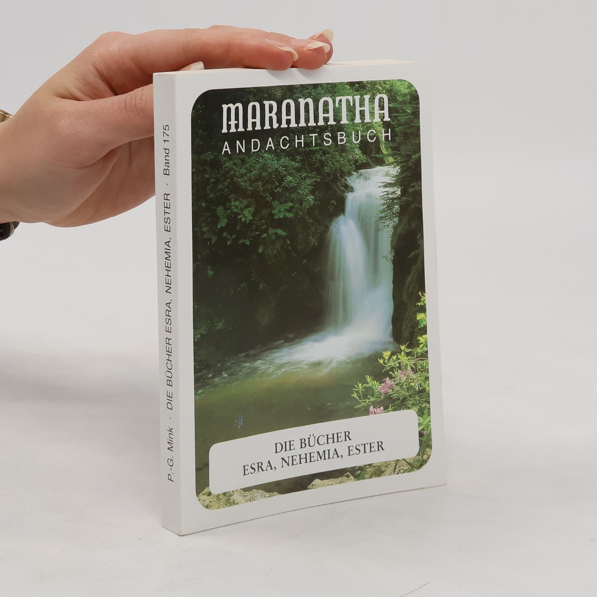 Paul-Gerhard Mink Maranatha. Andachtsbuch 175