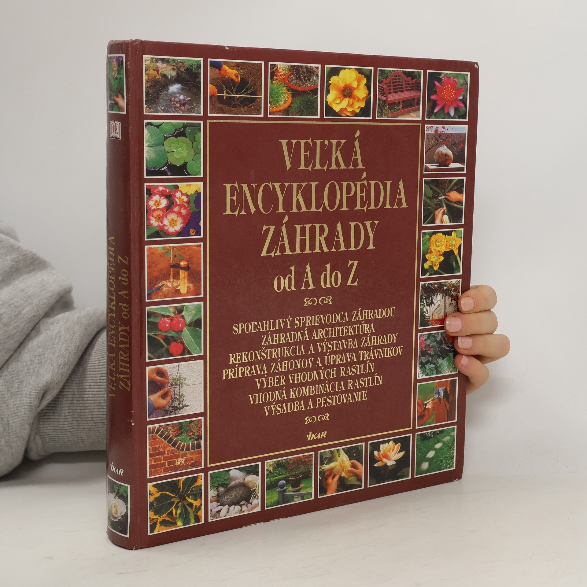 Collectif d'auteurs Veľká encyklopédia záhrady od A do Z