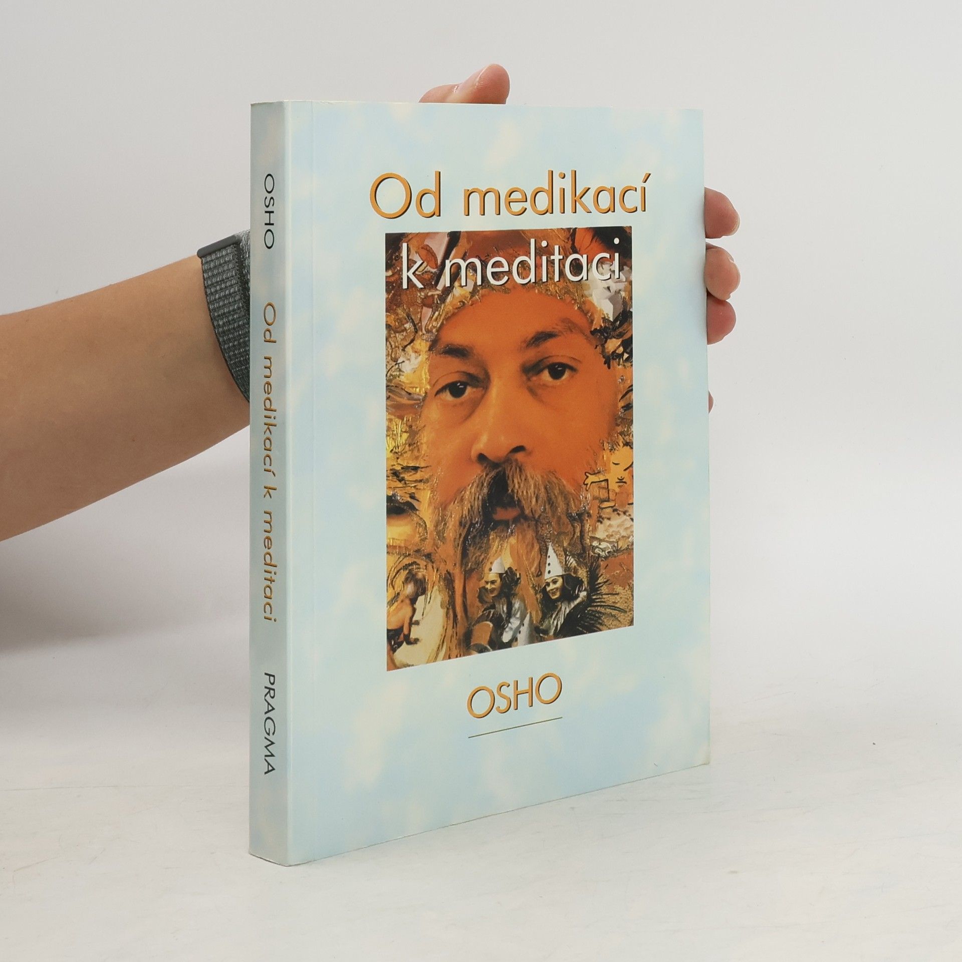 Osho Od medikací k meditaci