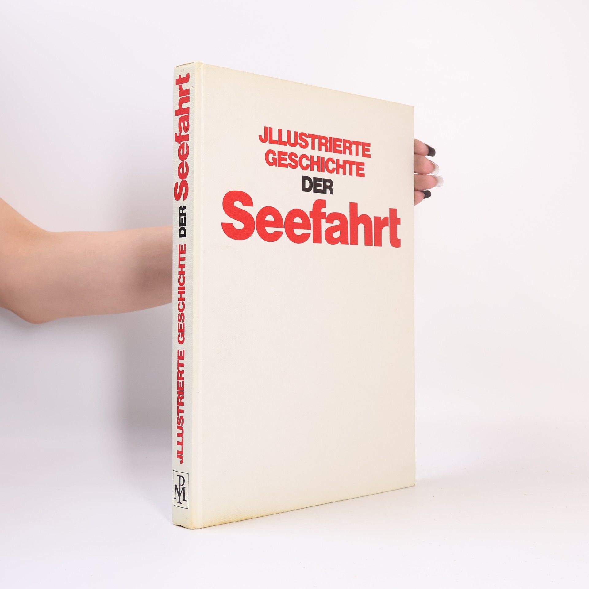 Auteurscollectief Jllustrierte Geschichte der Seefahrt