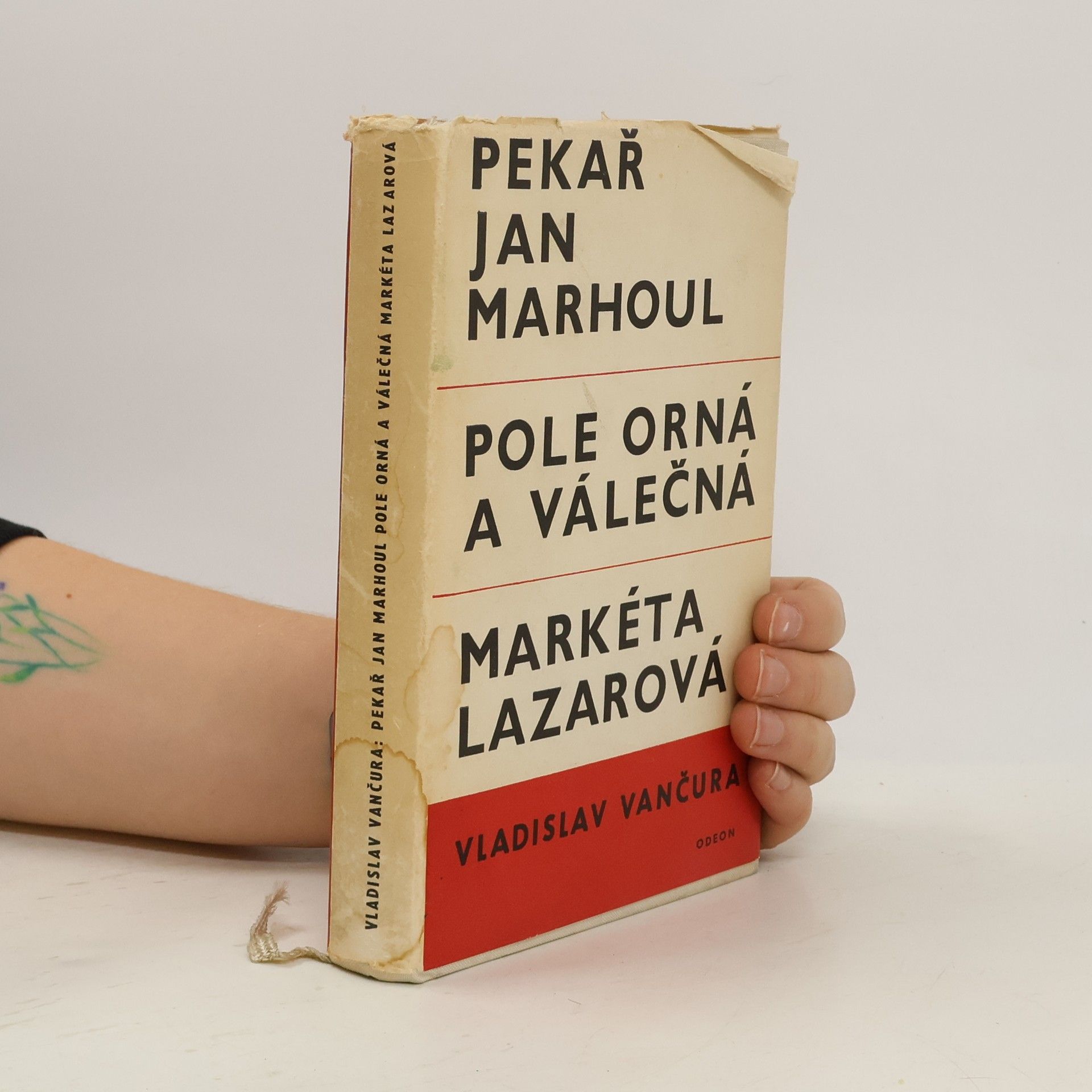 Vladislav Vančura Pekař Jan Marhoul, Pole orná a válečná, Markéta Lazarová - 3 díla v jednom svazku