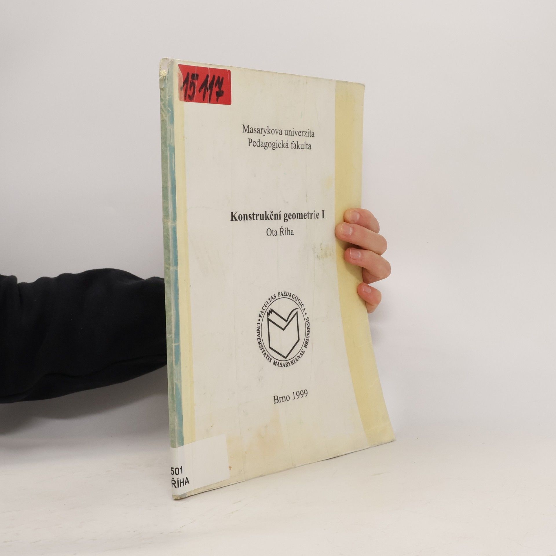 Otta Říha Masarykova univerzita Pedagogická fakulta - 1: Konstrukční geometrie