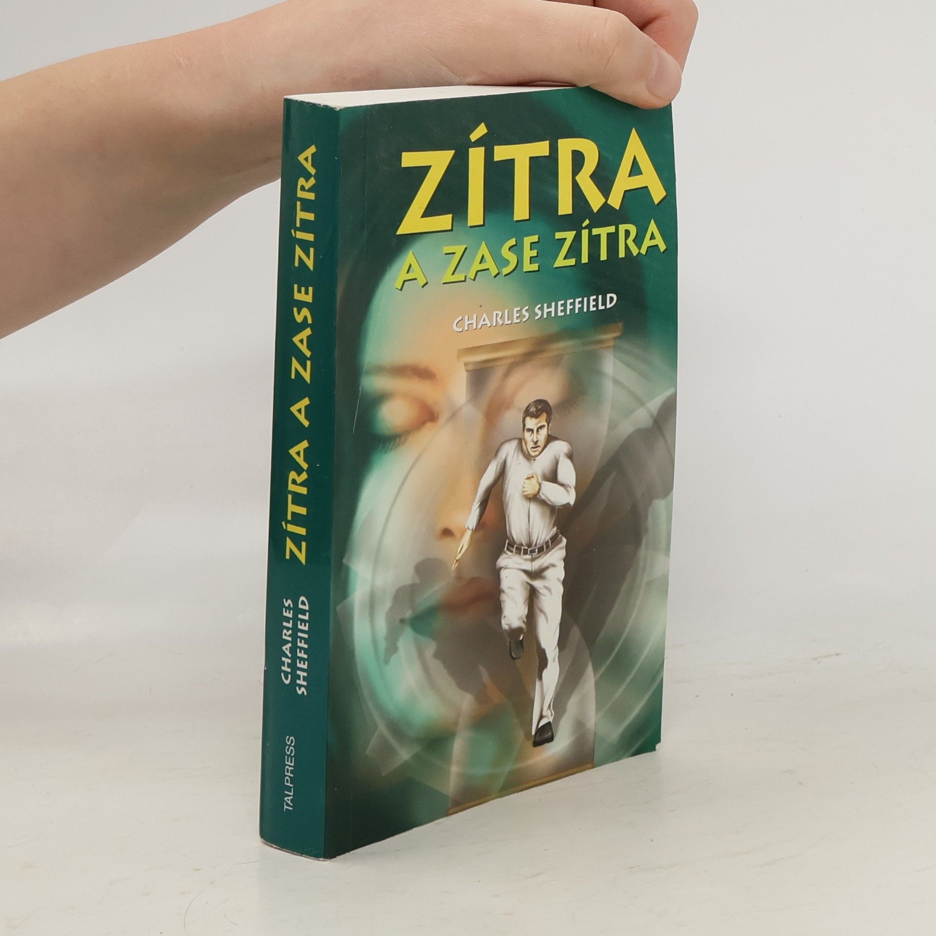 Charles Sheffield Zítra a zase zítra