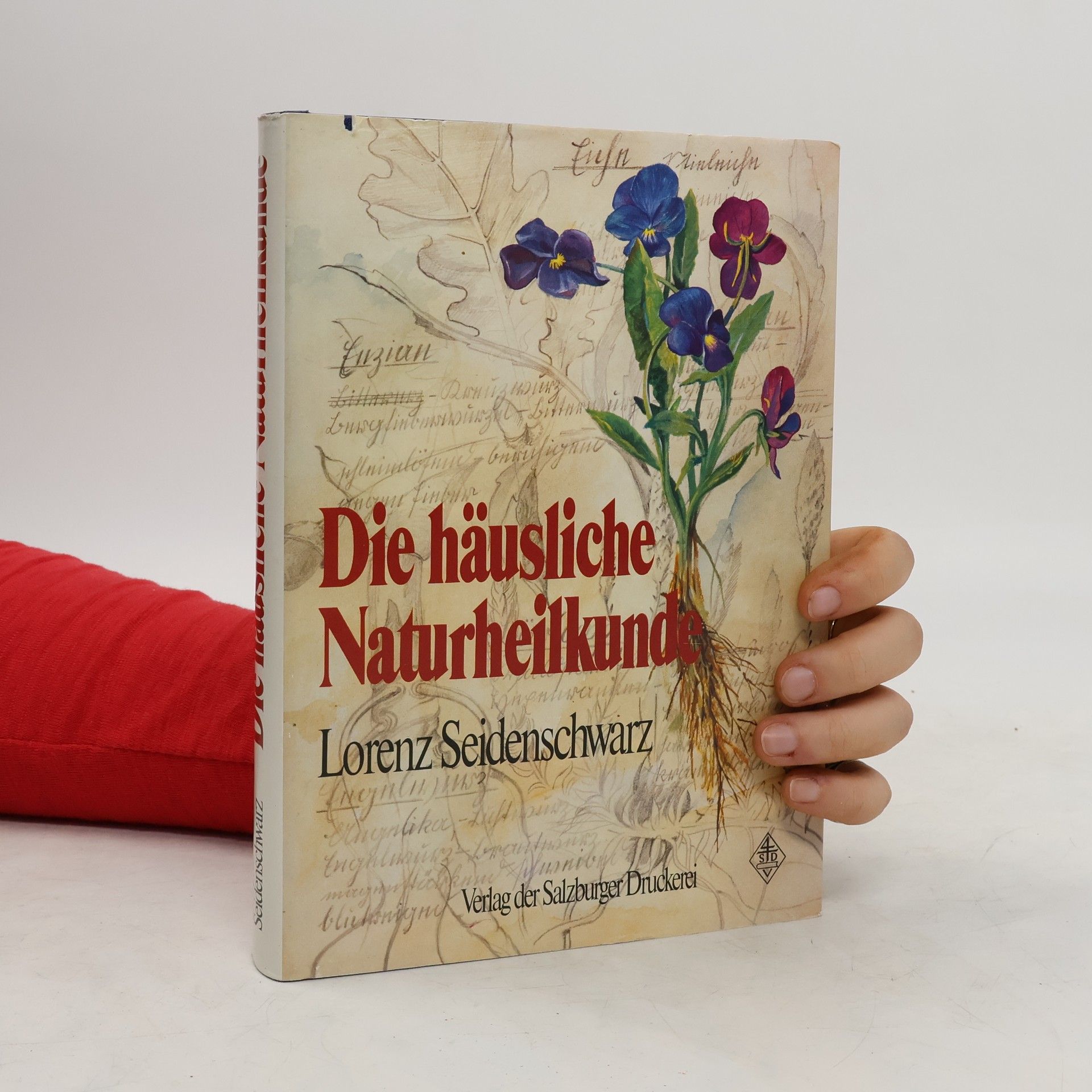 Lorenz Seidenschwarz Die häusliche Naturheilkunde