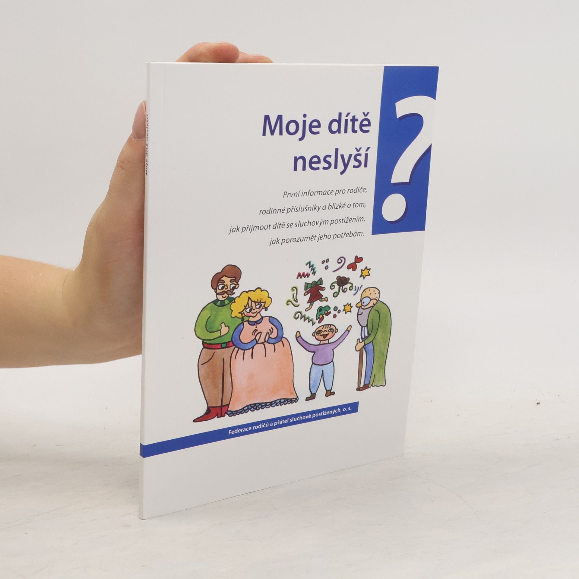 Collectif d'auteurs Moje dítě neslyší