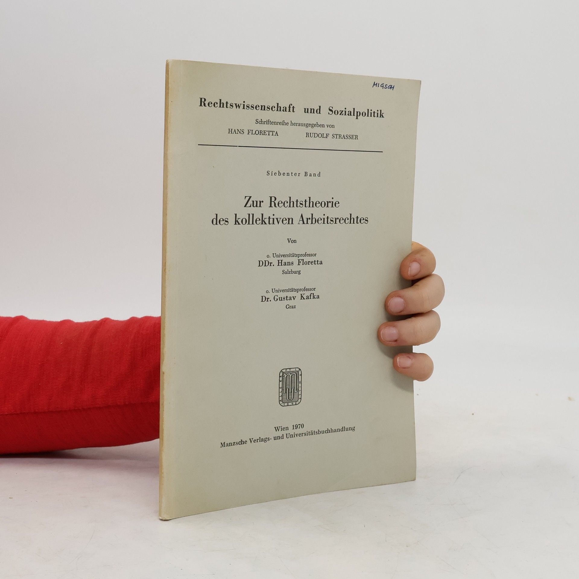 Hans Floretta Zur Rechtstheorie des kollektiven Arbeitsrechtes