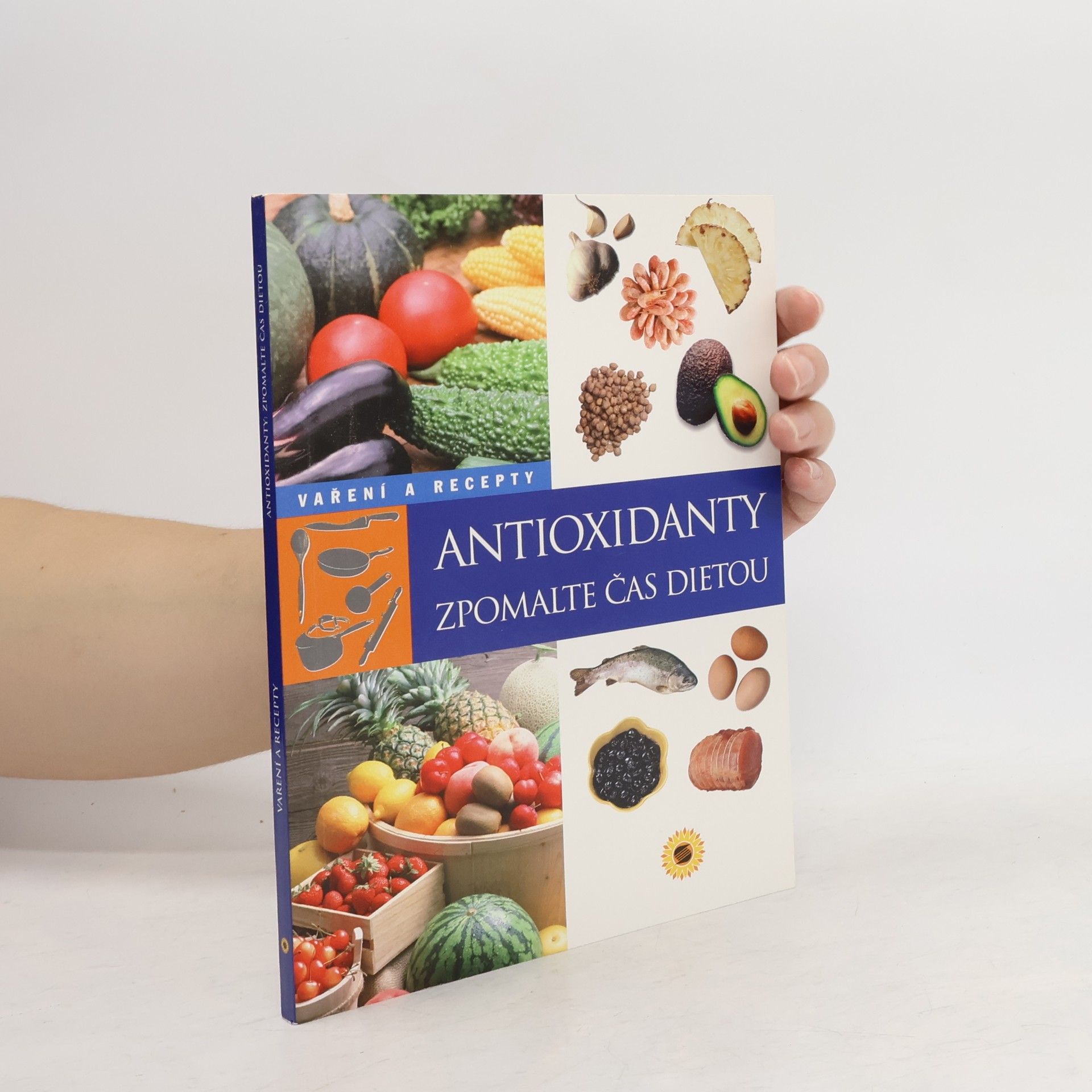 Various authors Antioxidanty - zpomalte čas dietou