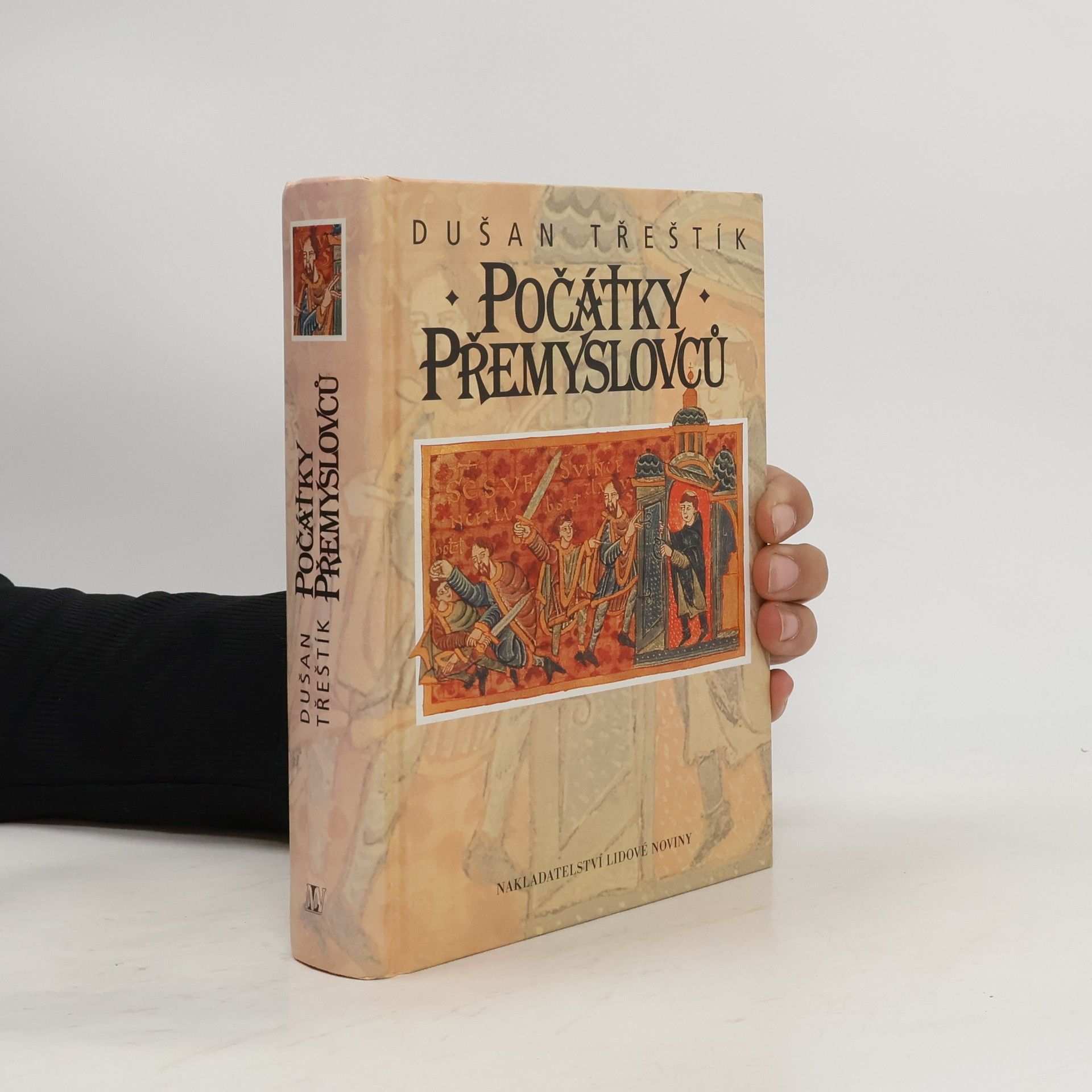 Dušan Třeštík Počátky Přemyslovců : vstup Čechů do dějin (530-935)