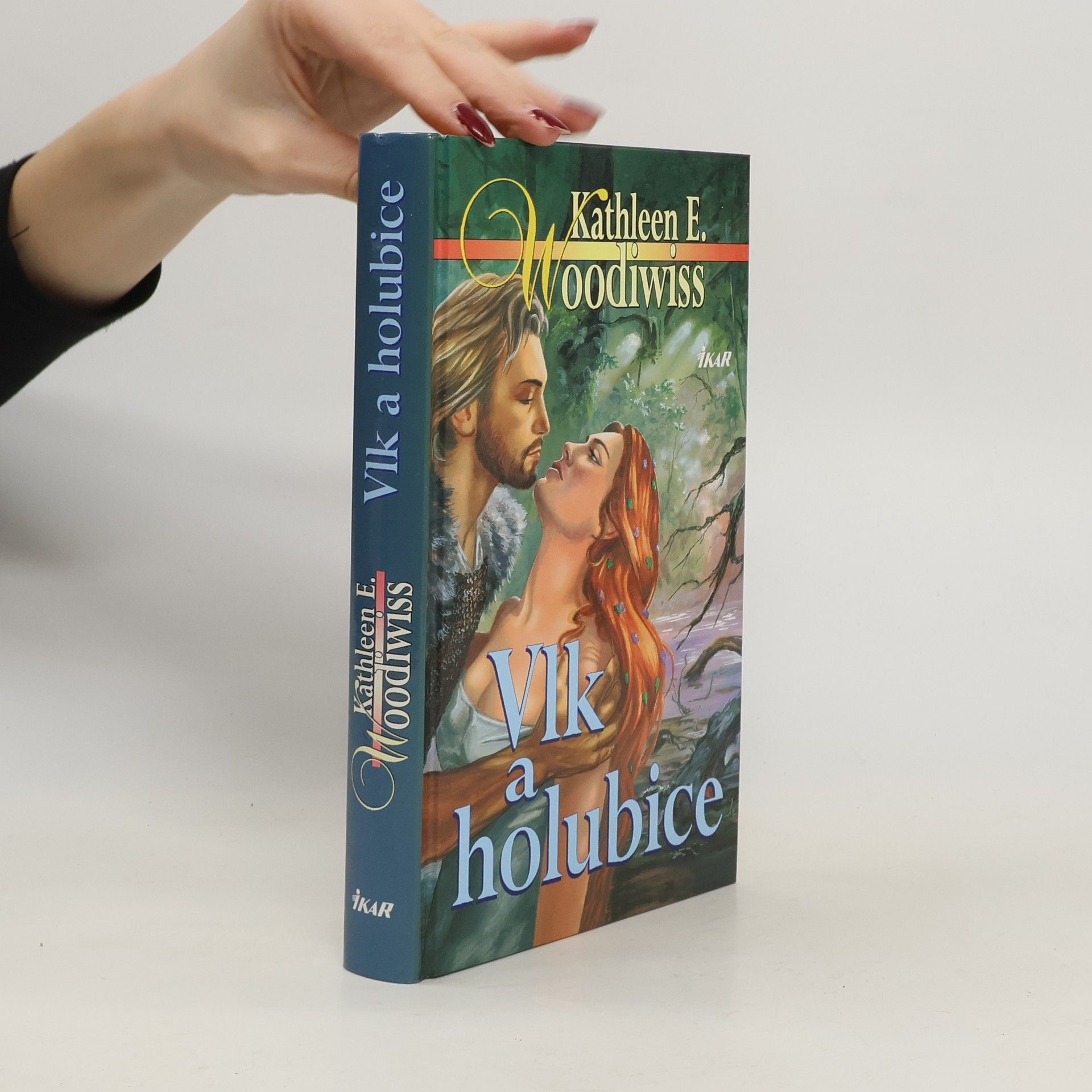 Kathleen E. Woodiwiss Vlk a holubice