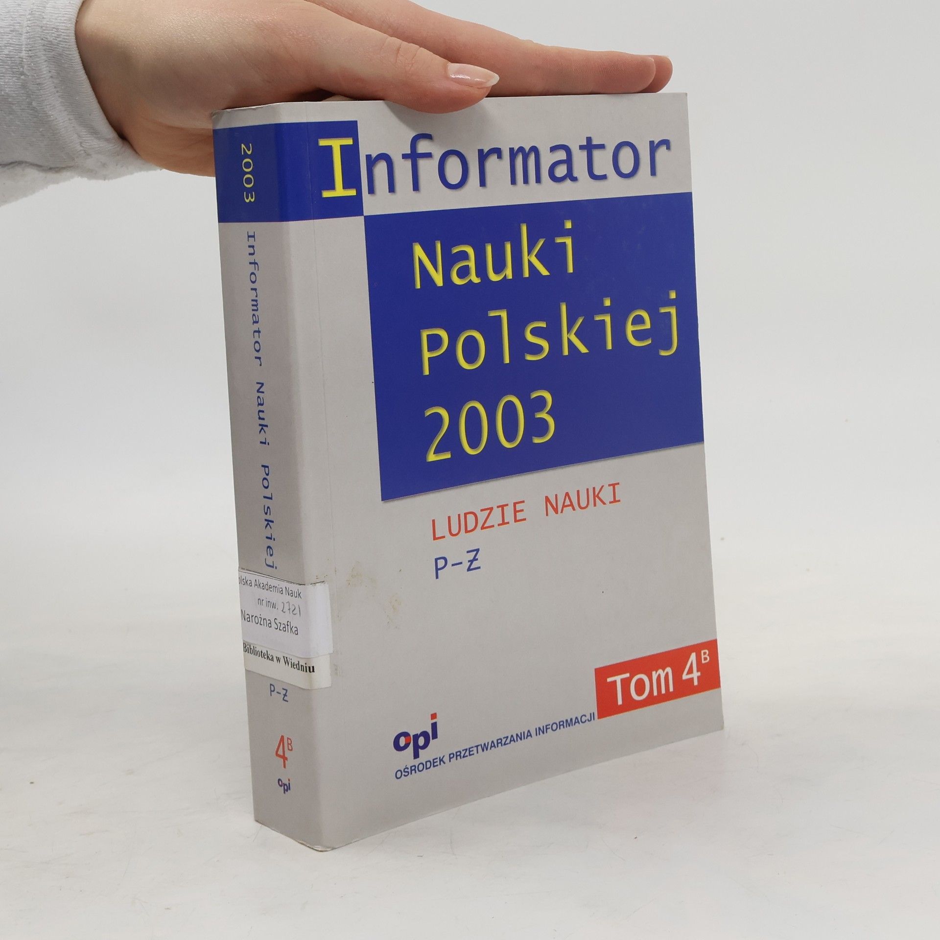 AA.VV. Informator nauki polskiej 2003 4. Ludzie nauki P-Z