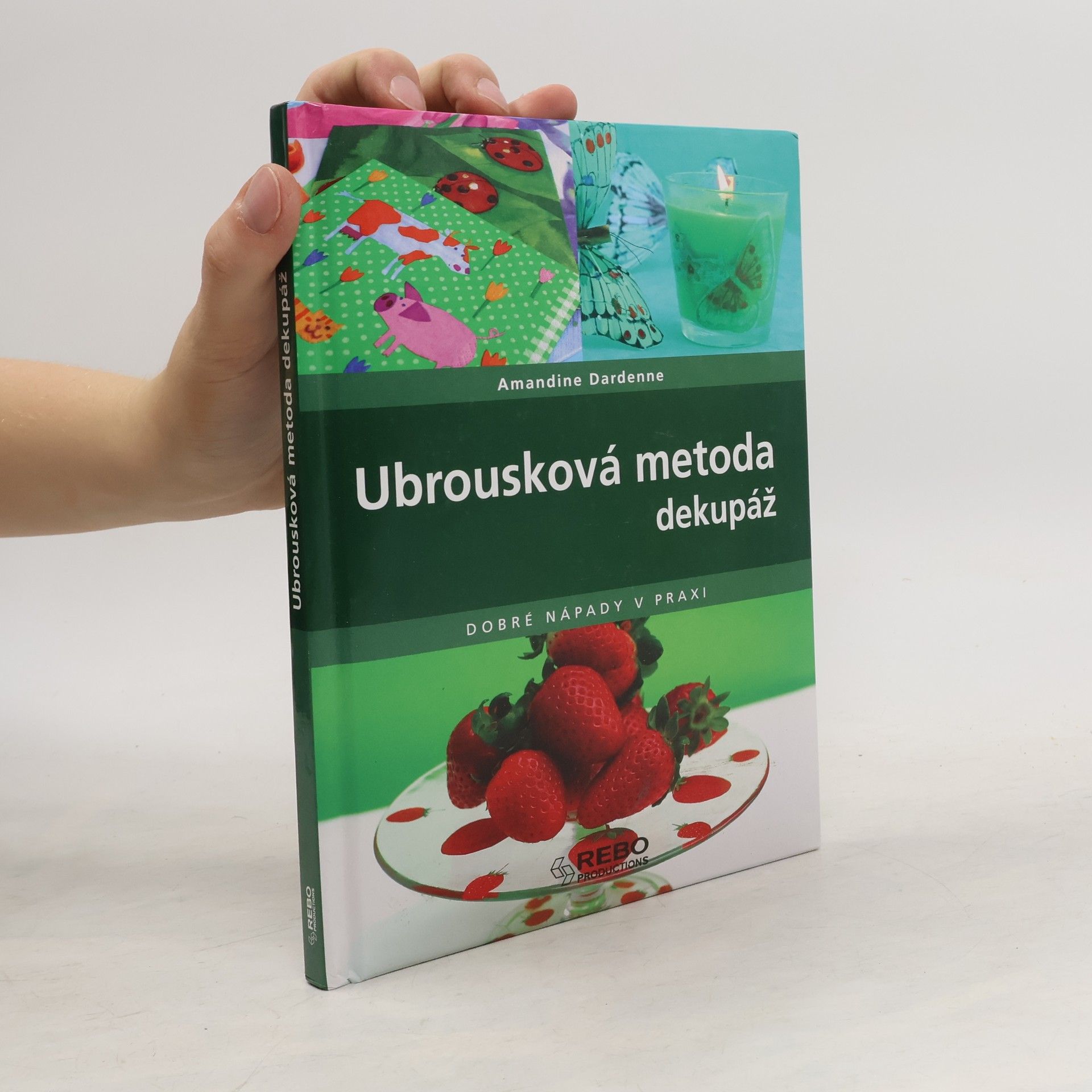 Amandine Dardenne Ubrousková metoda: Dekupáž