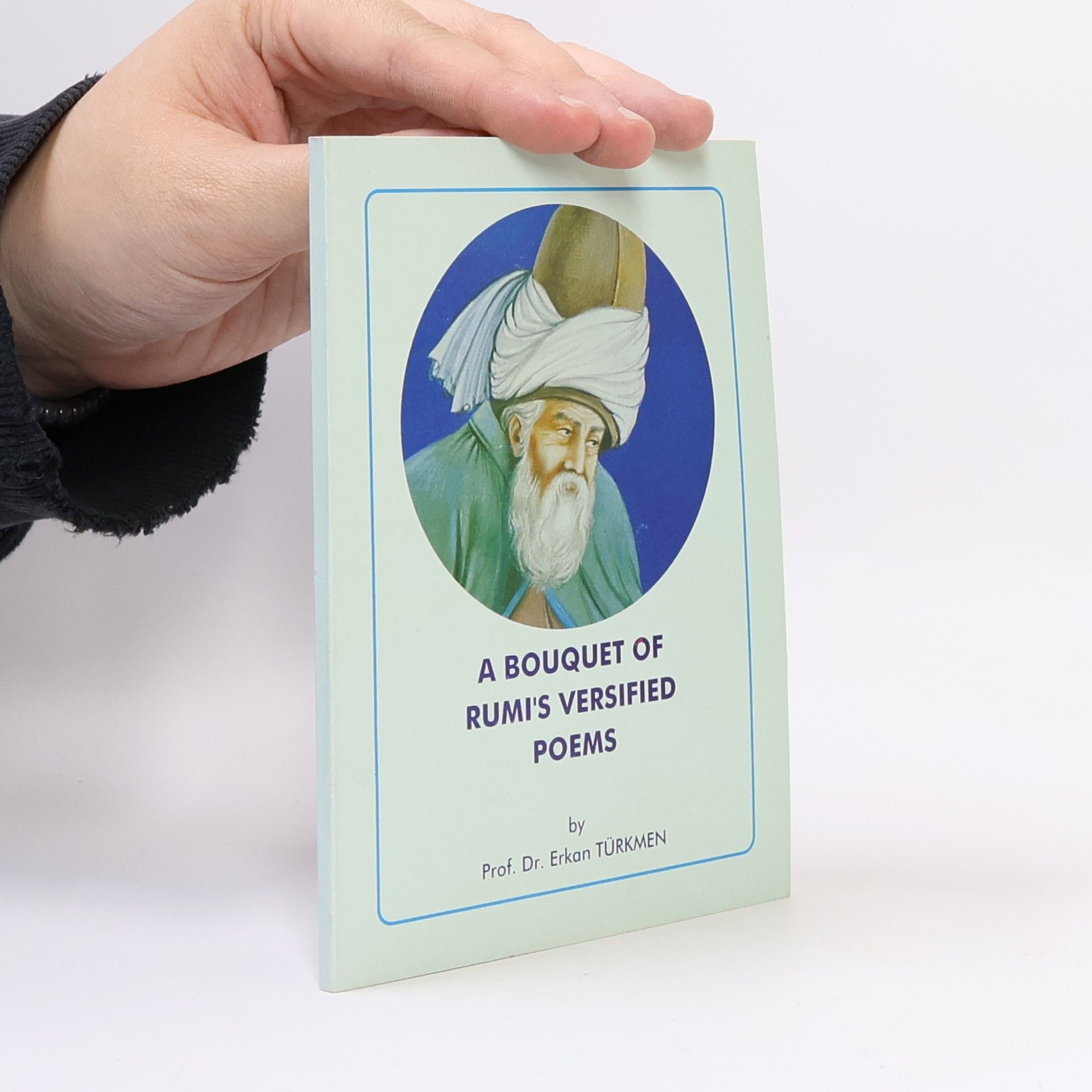 A bouquet of Rumi's versifed poems