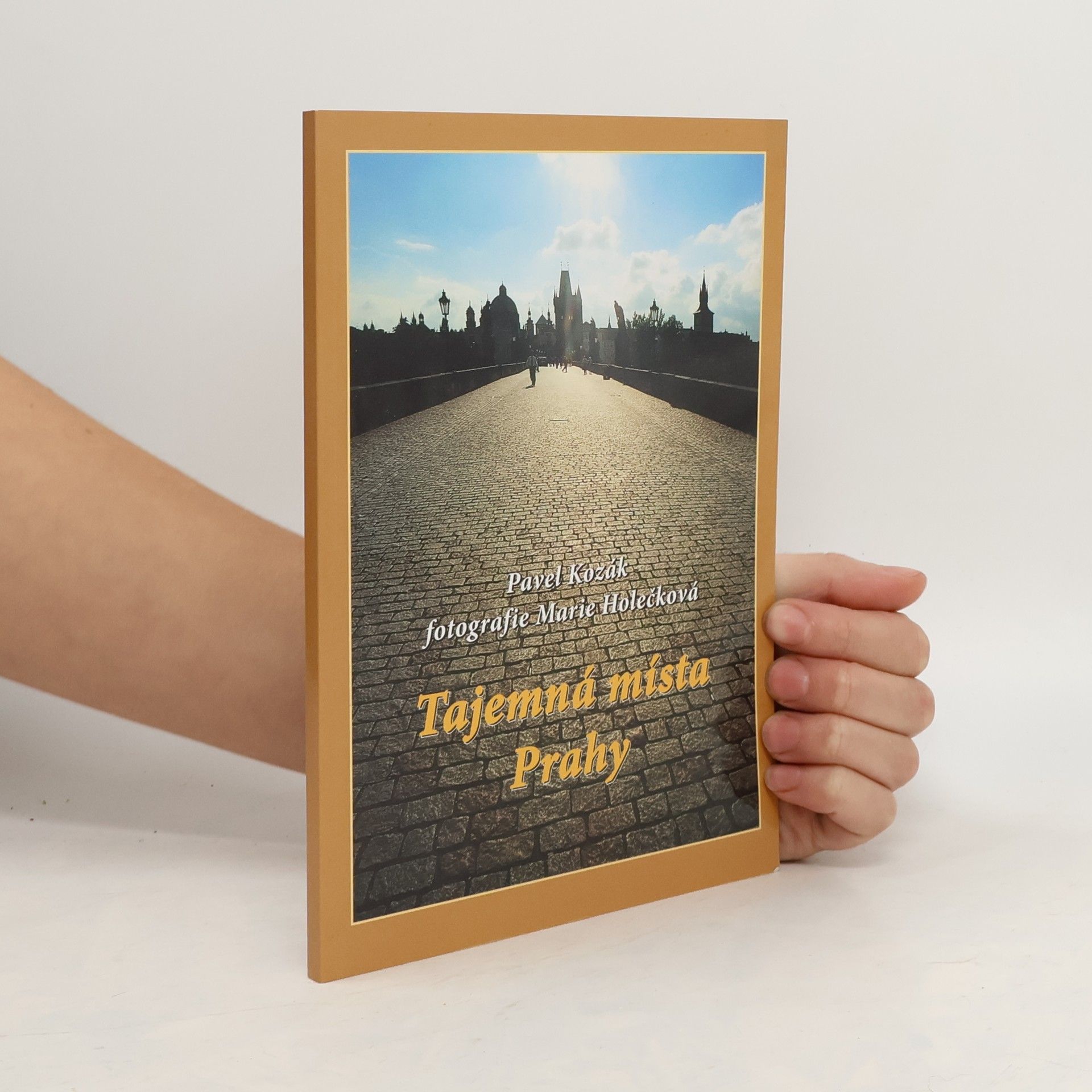 Pavel Kozák Tajemná místa Prahy