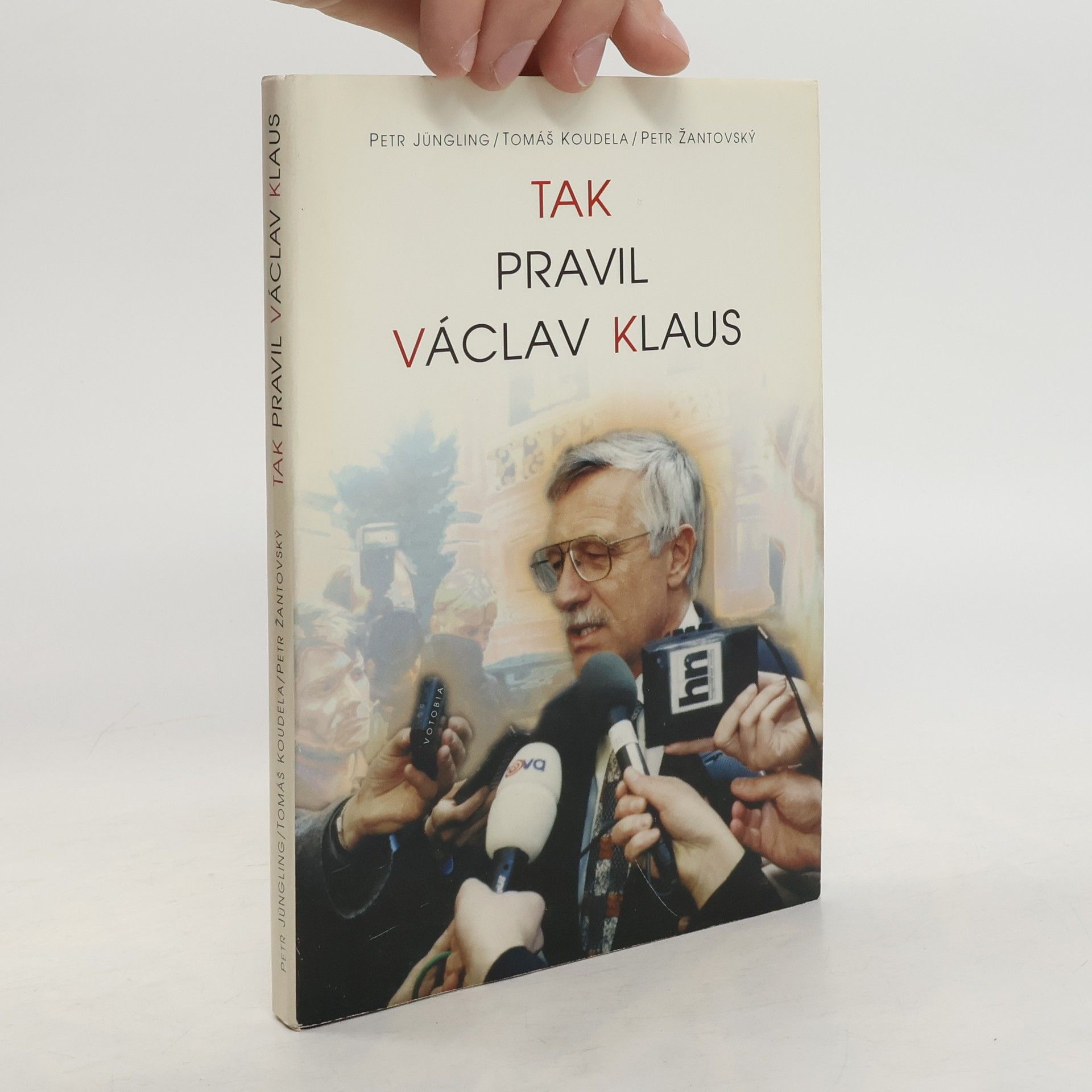 Václav Klaus Tak pravil Václav Klaus