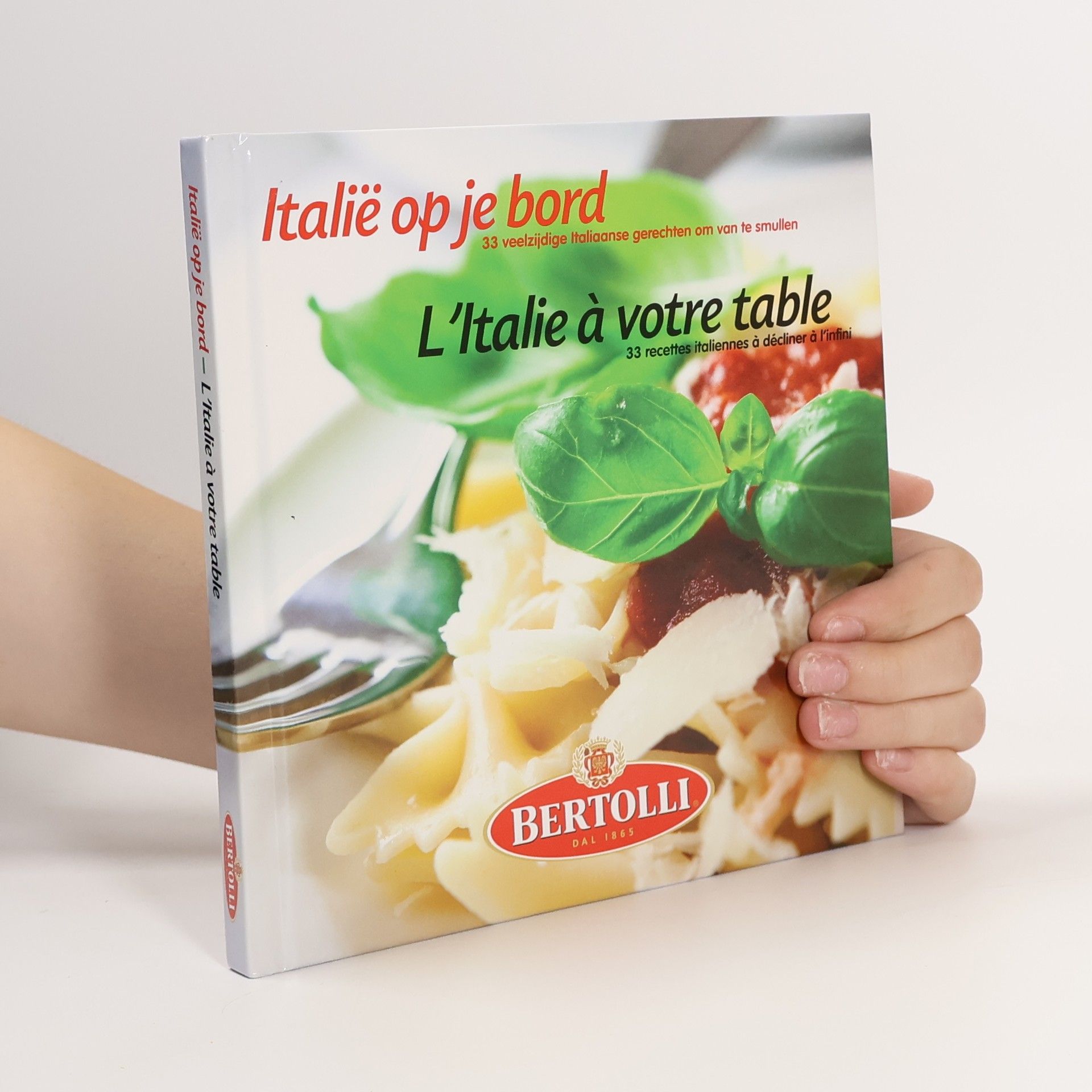 Auteurscollectief Italië op je bord 33 veeleldige loanse gerechten om van te smullen