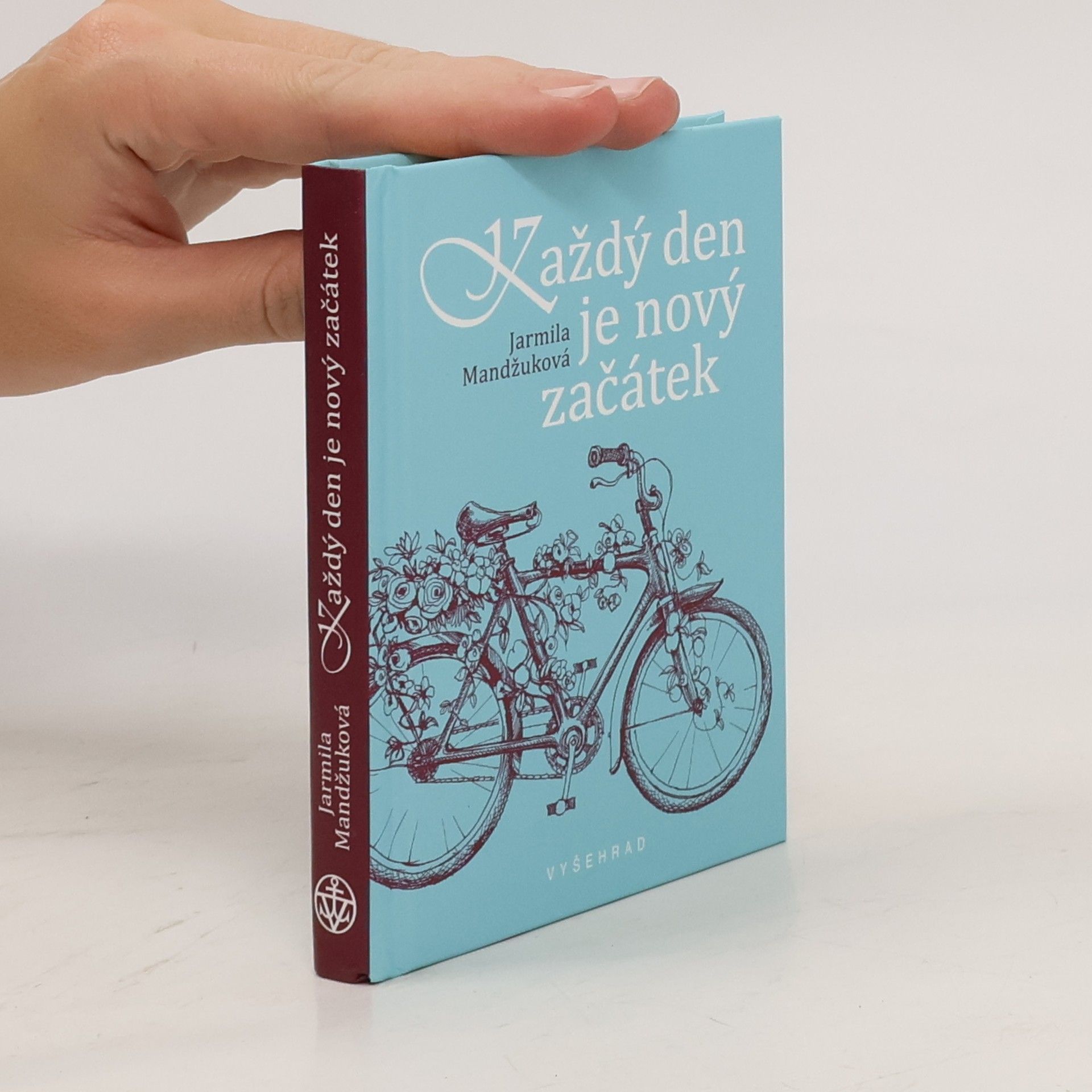 Mandžuková Jarmila Každý den je nový začátek