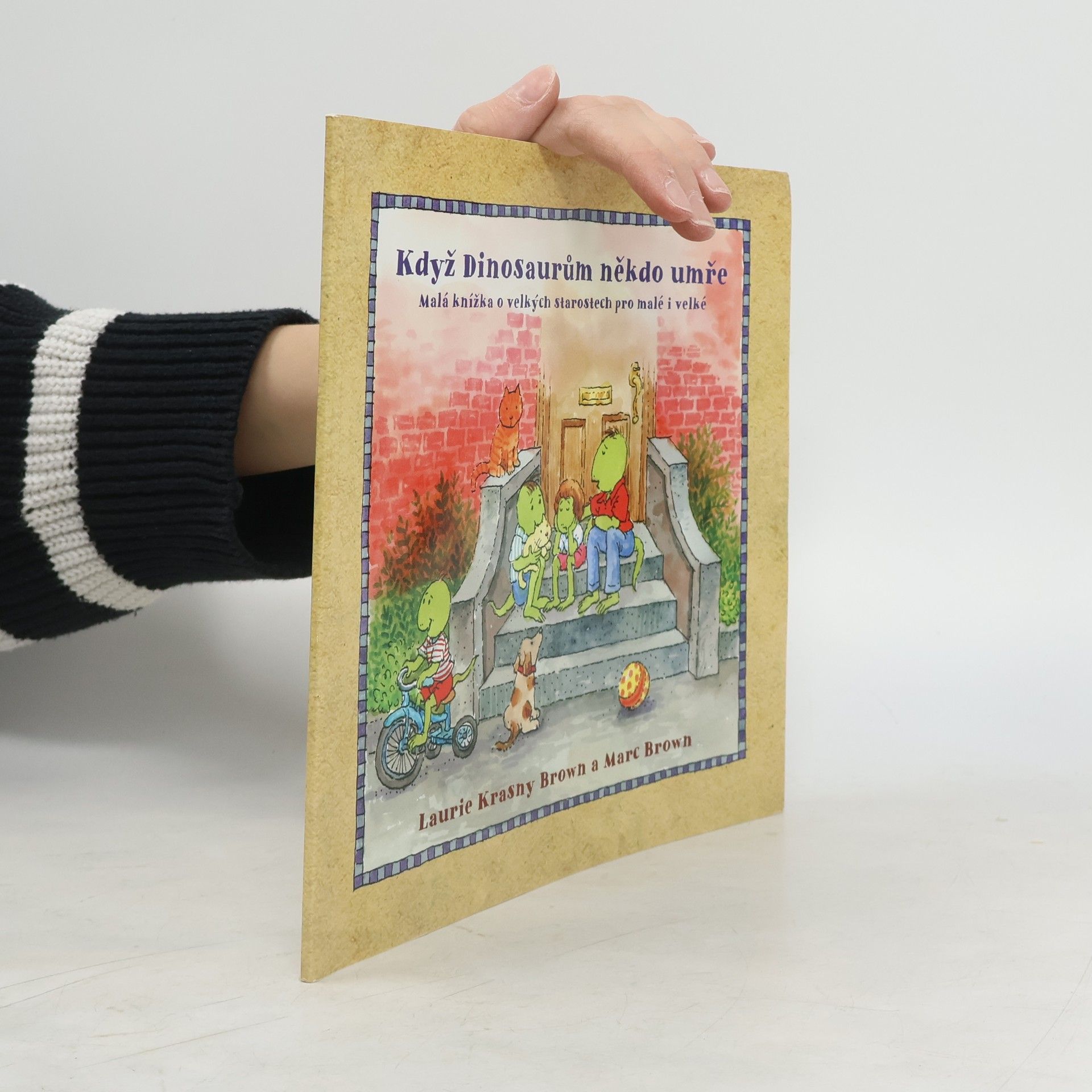 Laurene Krasny Brown Když Dinosaurům někdo umře: Malá knížka o velkých starostech pro malé i velké