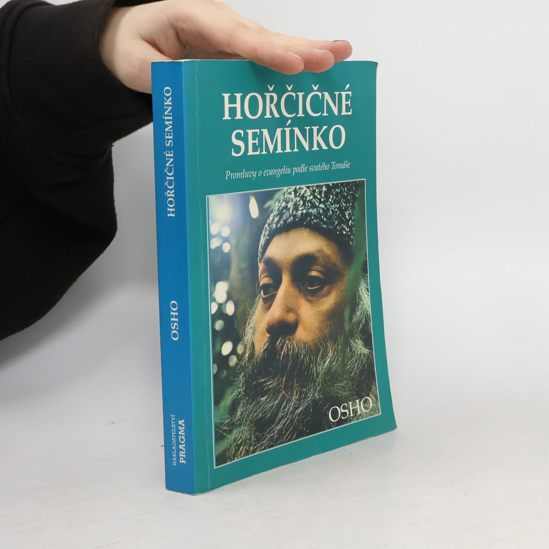 Hořčičné semínko : [promluvy o evangeliu podle svatého Tomáše]