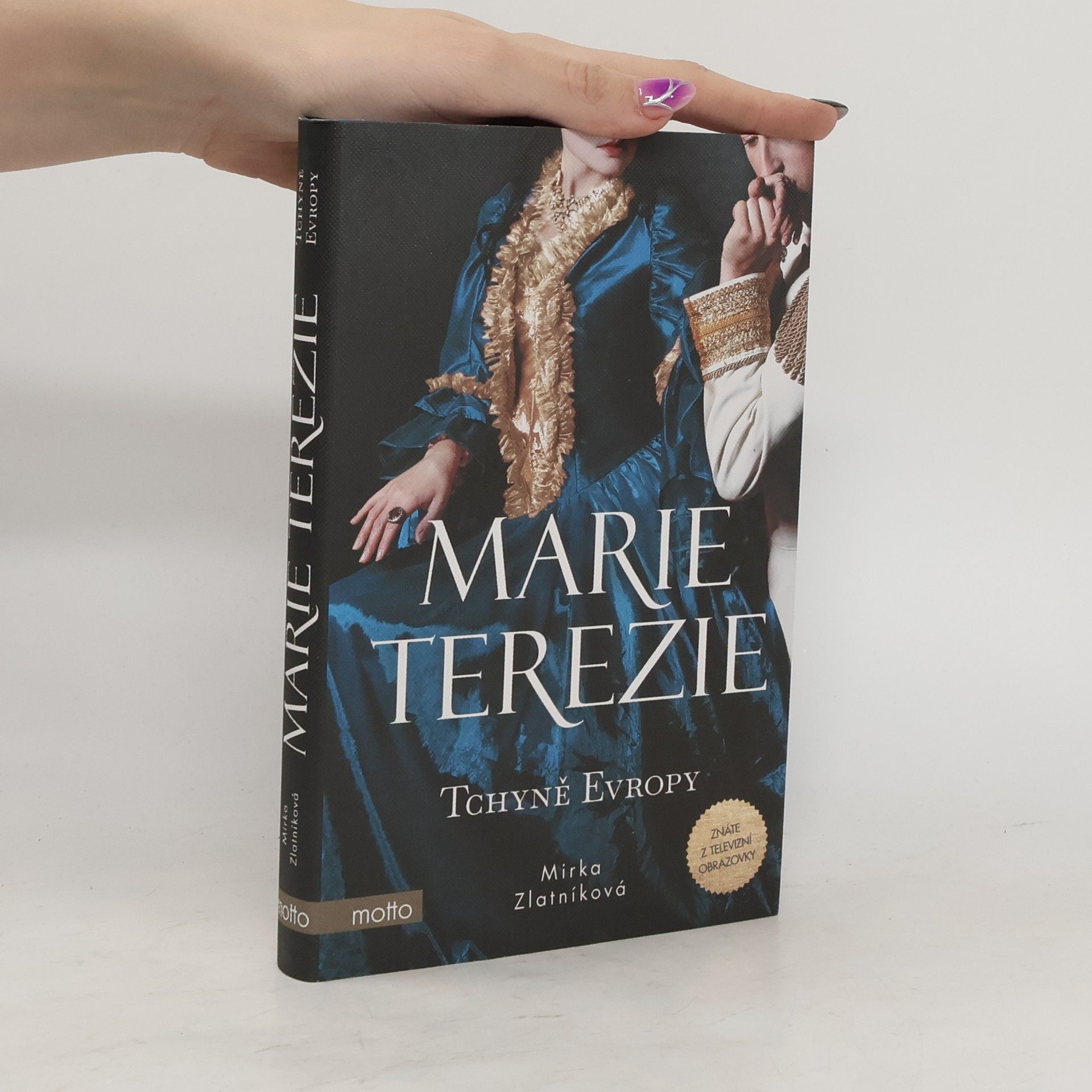 Marie Terezie. Tchyně Evropy