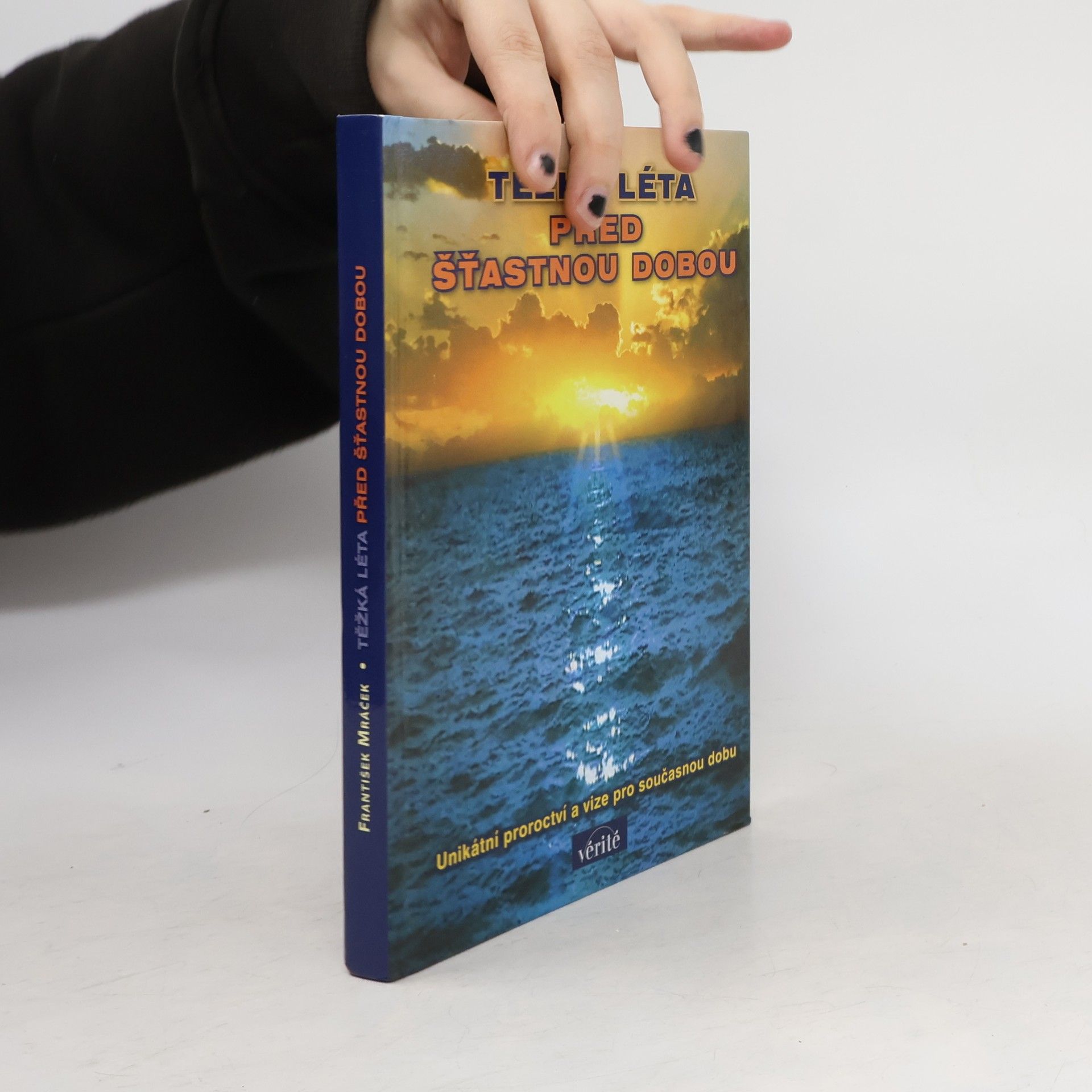 Těžká léta před šťastnou dobou