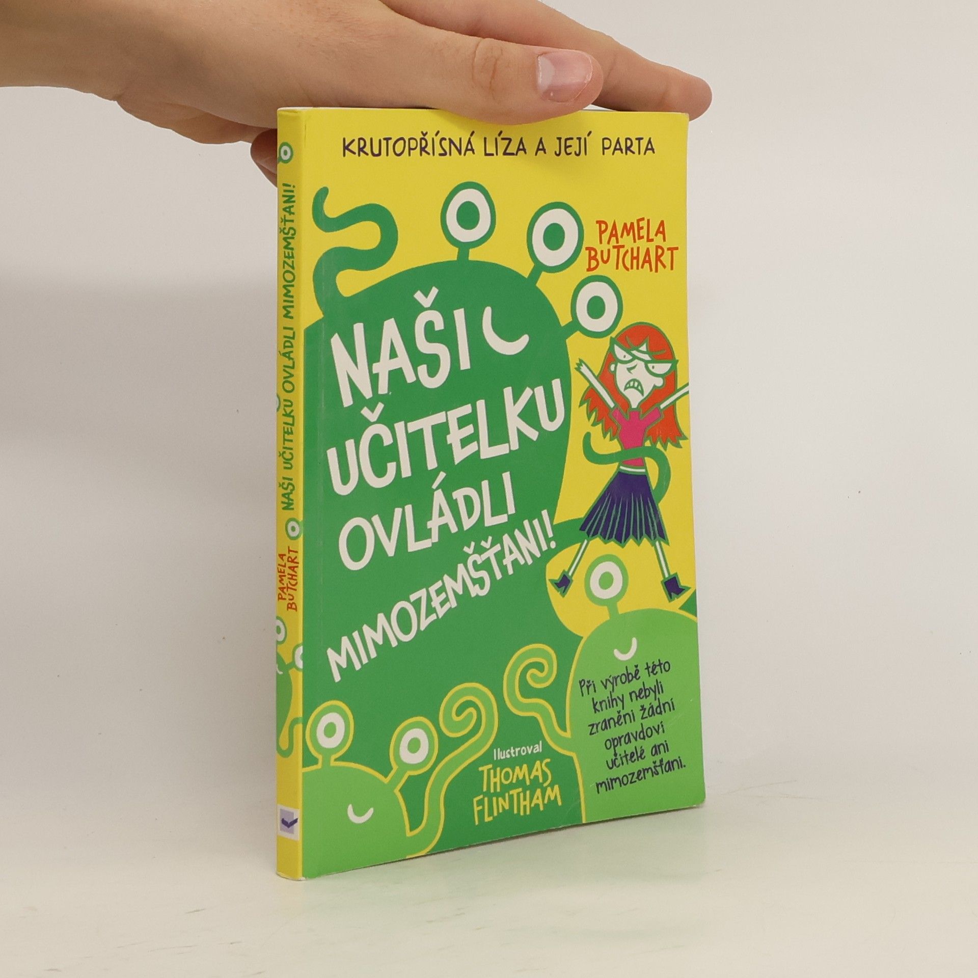 Pamela Butchart Naši učitelku ovládli mimozemšťani!