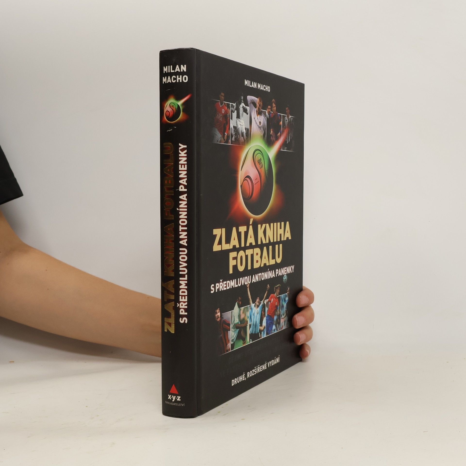 Zlatá kniha fotbalu. Dějiny světového fotbalu ve faktech, názorech a obrazech