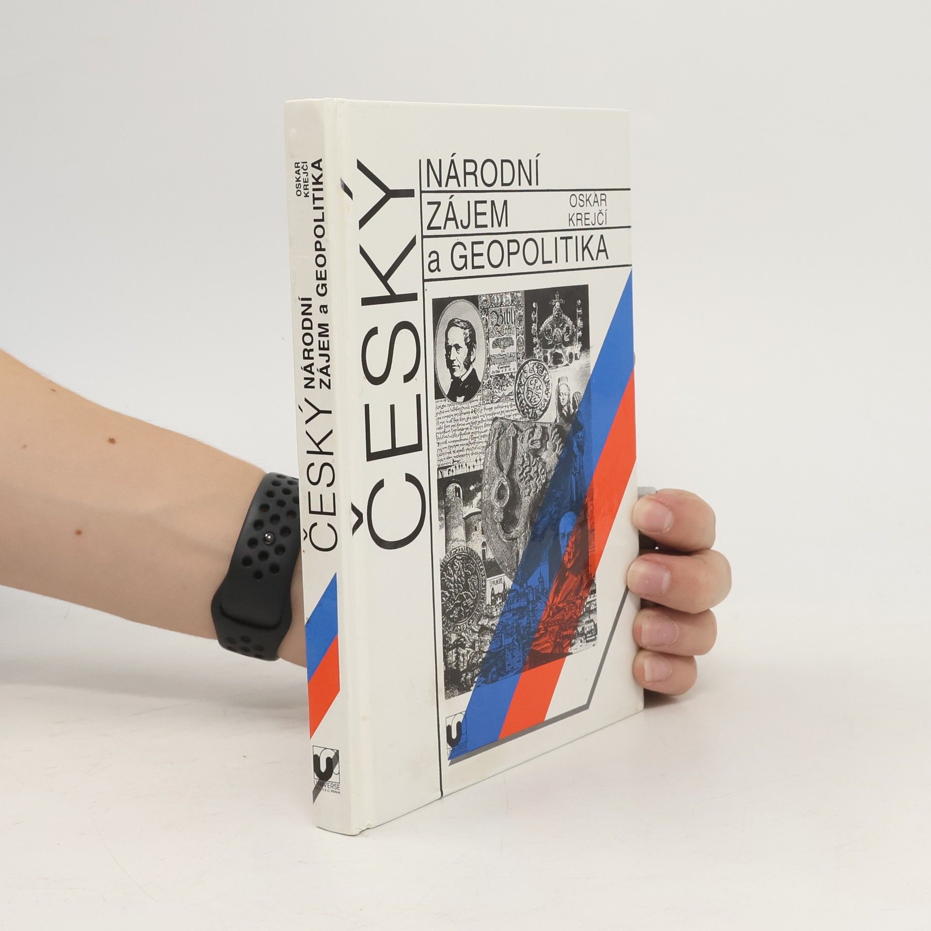 Oskar Krejčí Český národní zájem a geopolitika