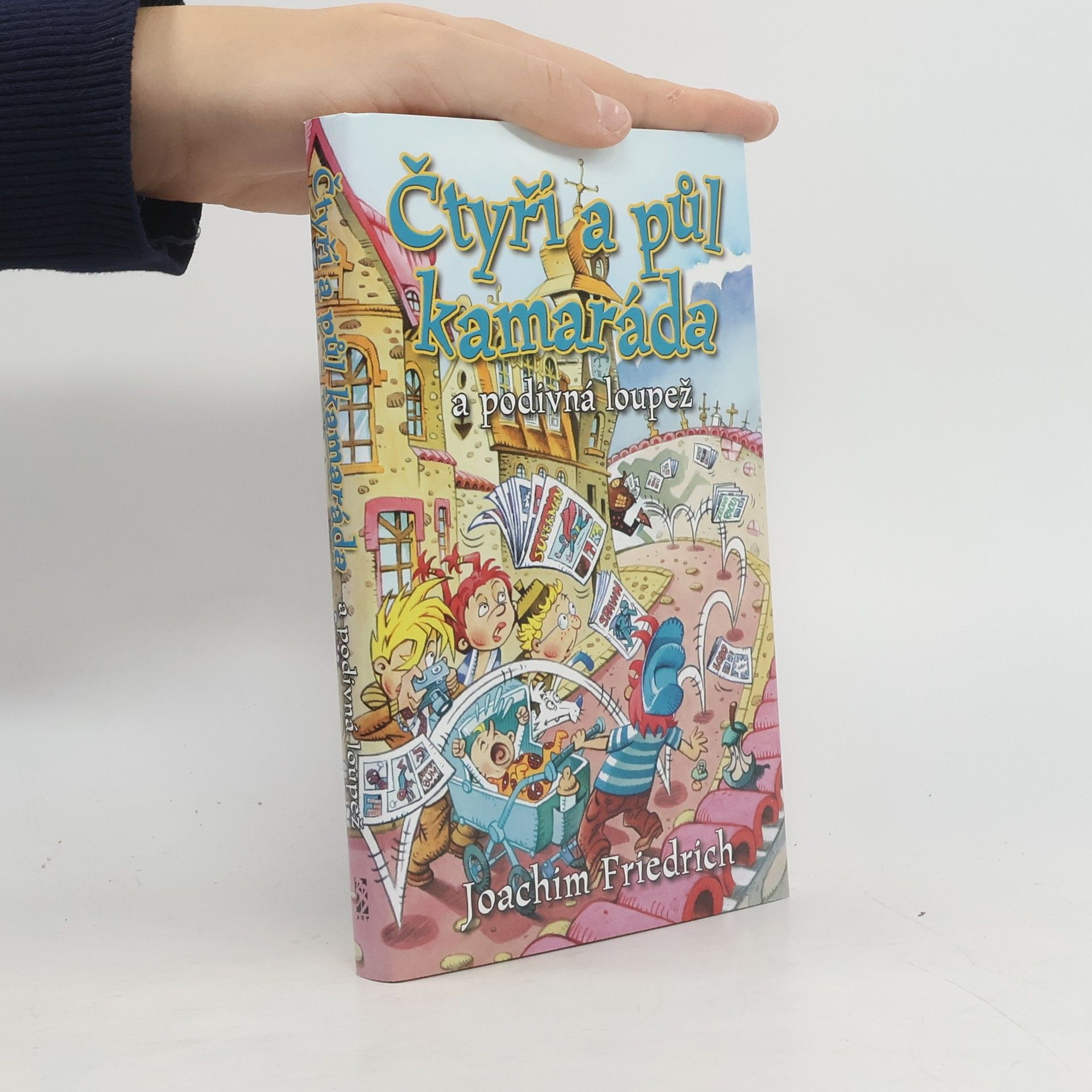 Čtyři a půl kamaráda a podivná loupež