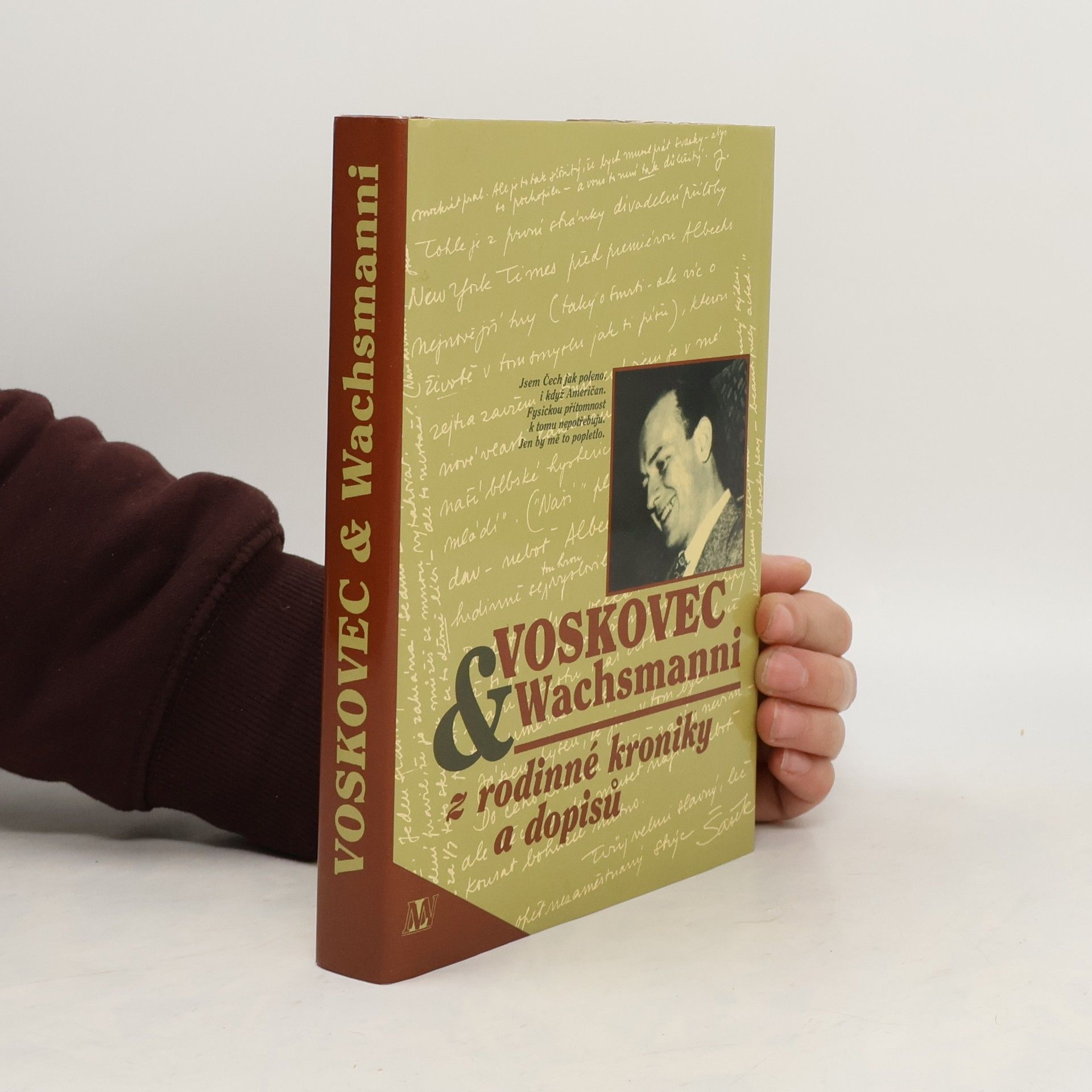 Jiří Voskovec Voskovec & Wachsmanni. Z rodinné kroniky a dopisů