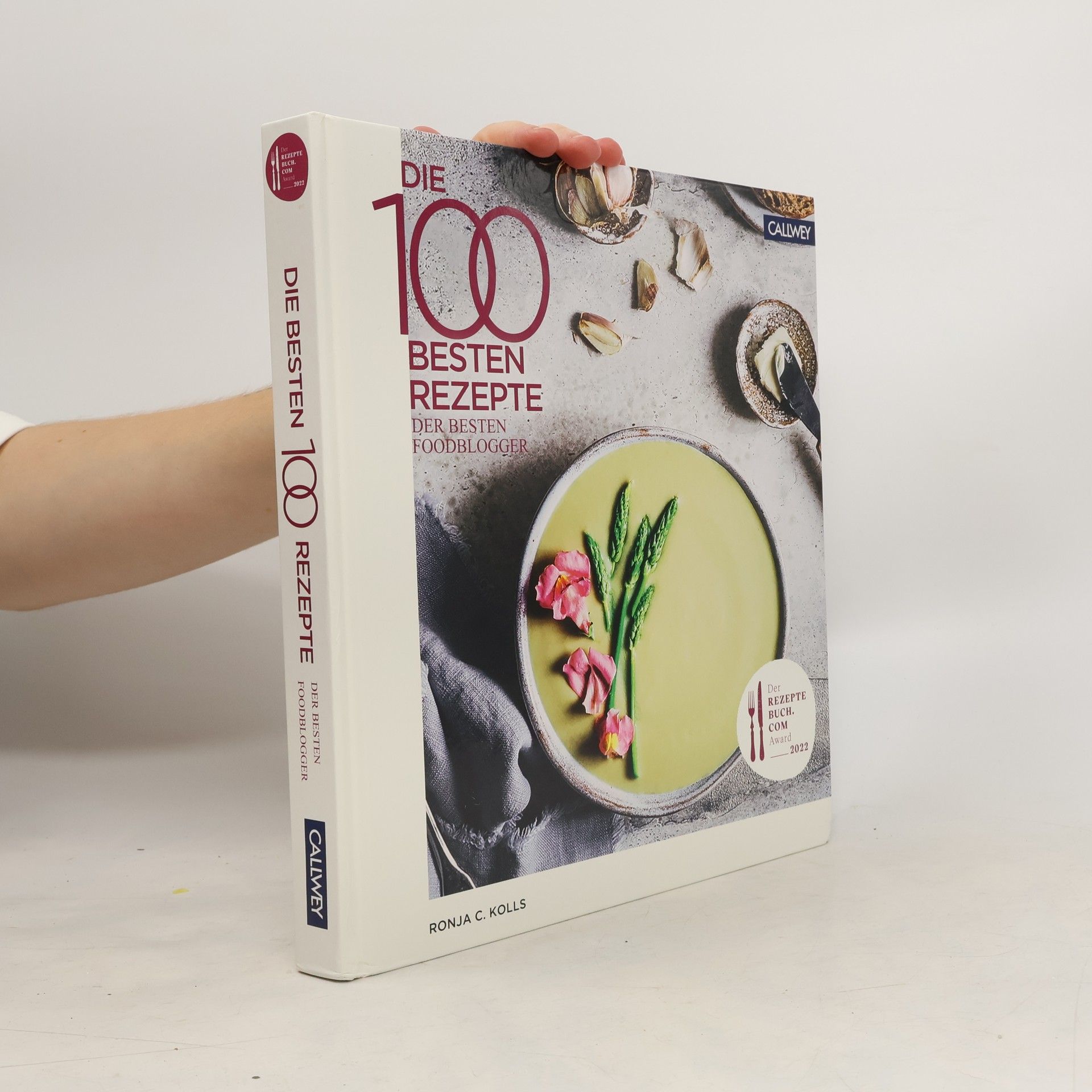 Ronja Kolls Die 100 besten Rezepte der besten Foodblogger 2022