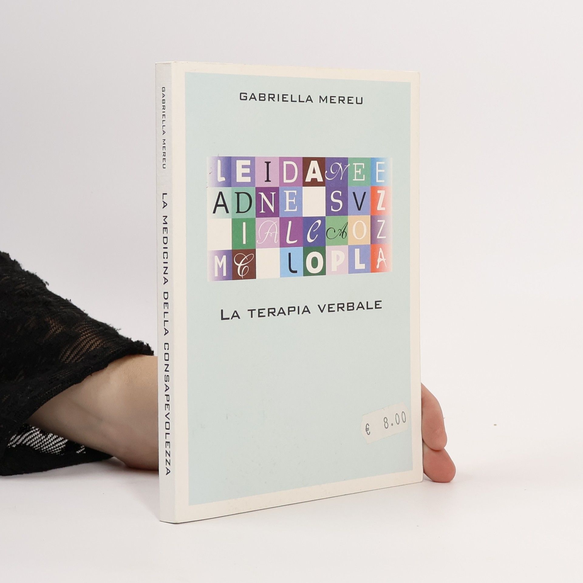 Gabriella Mereu La medicina della consapevolezza