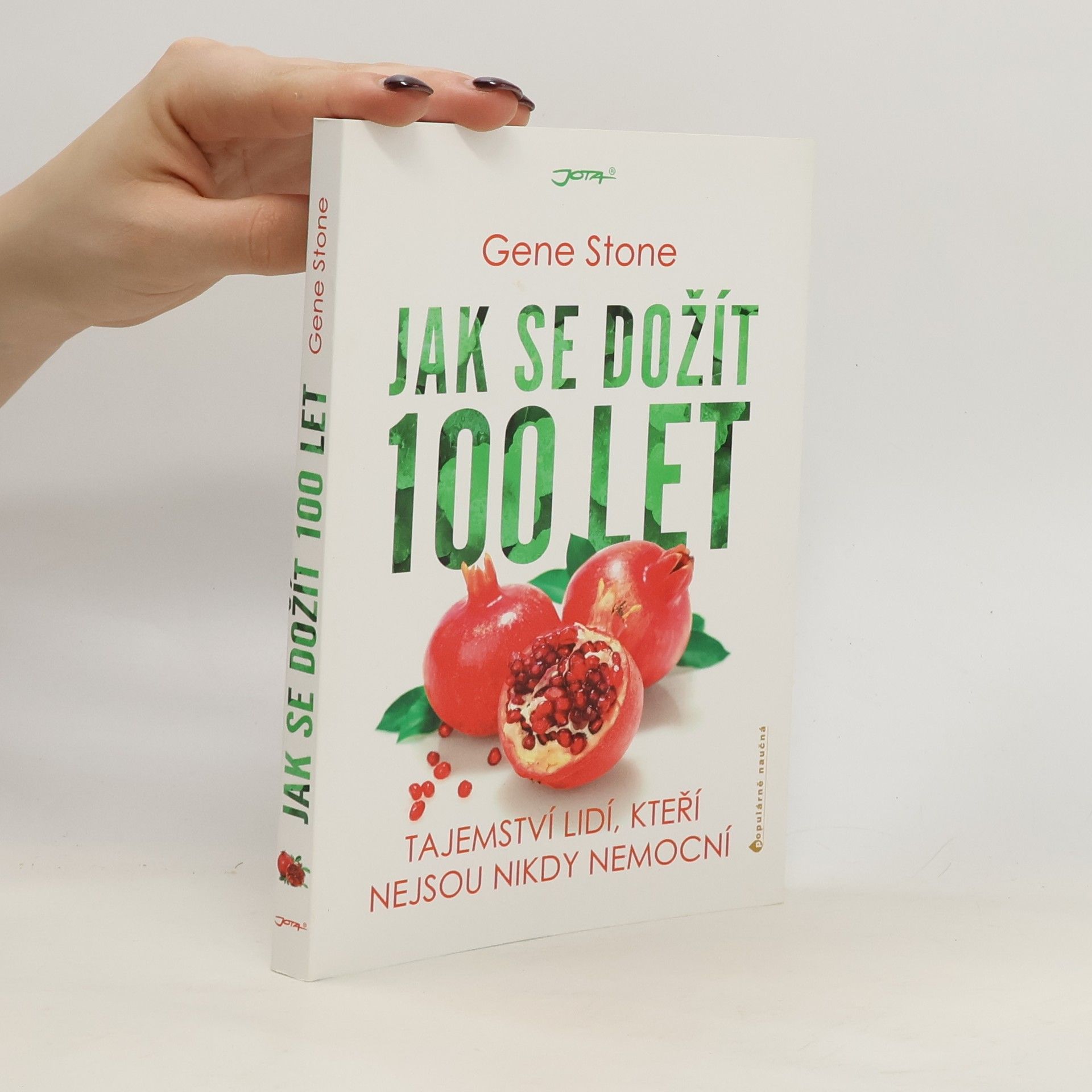 Gene Stone Jak se dožít 100 let