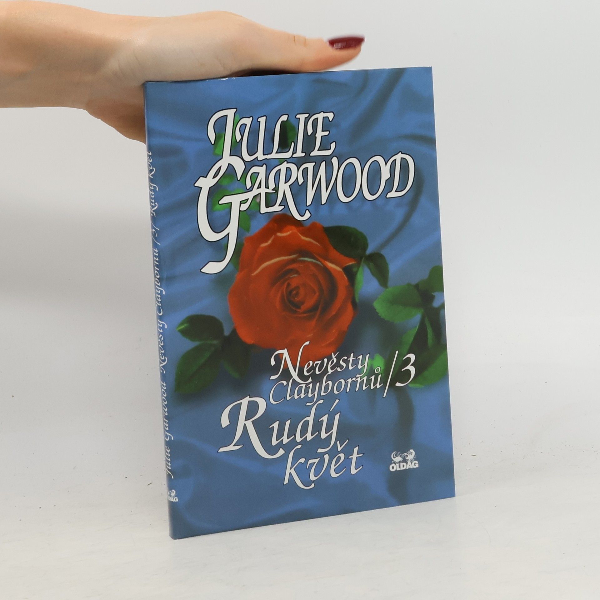 Julie Garwood Nevěsty Claybornů. 3, Rudý květ