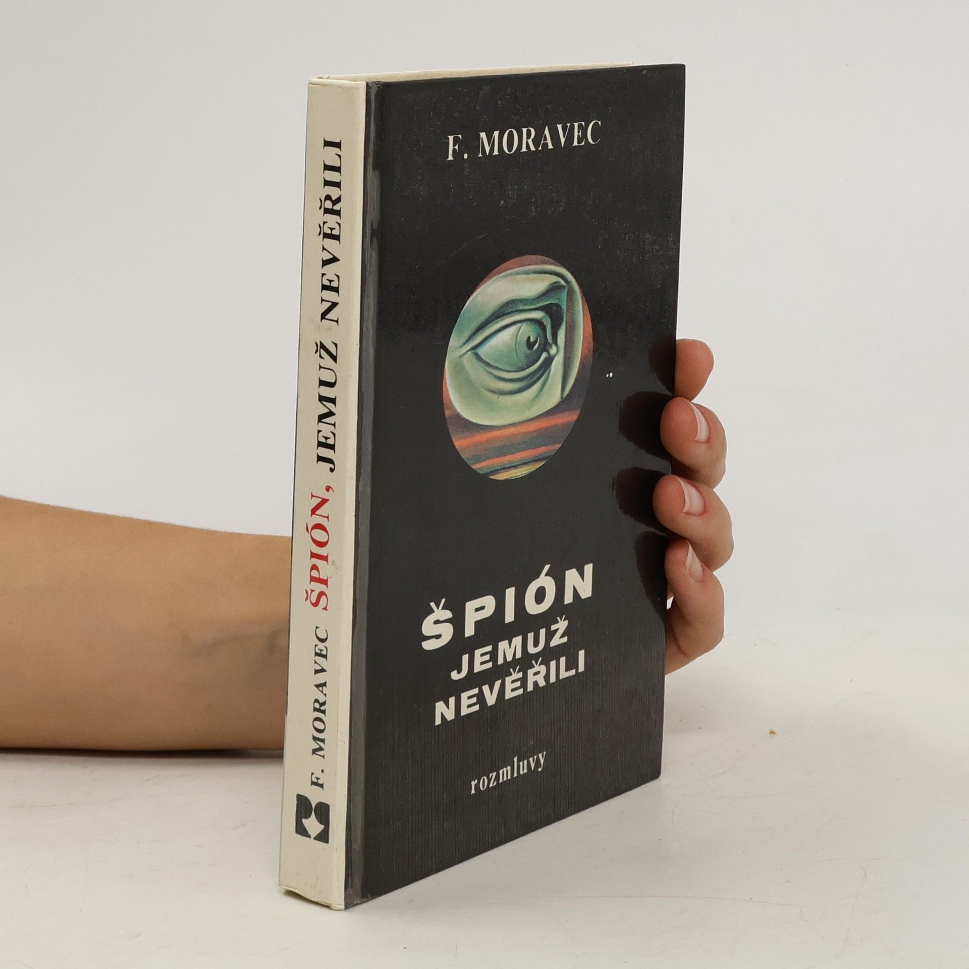 Hana Moravcová Disherová Špión, jemuž nevěřili