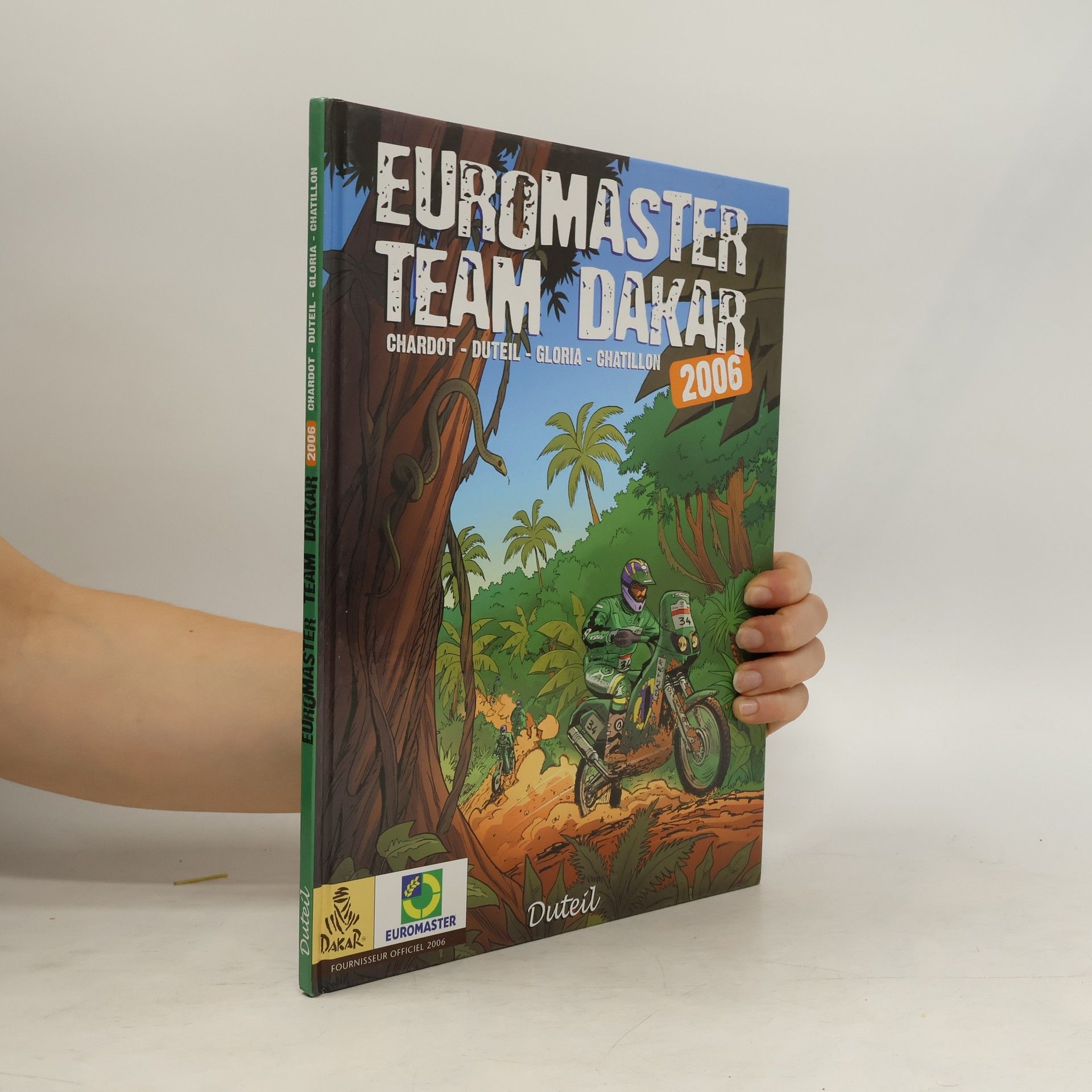 Collectif d'auteurs Euromaster. Team Dakar 2006