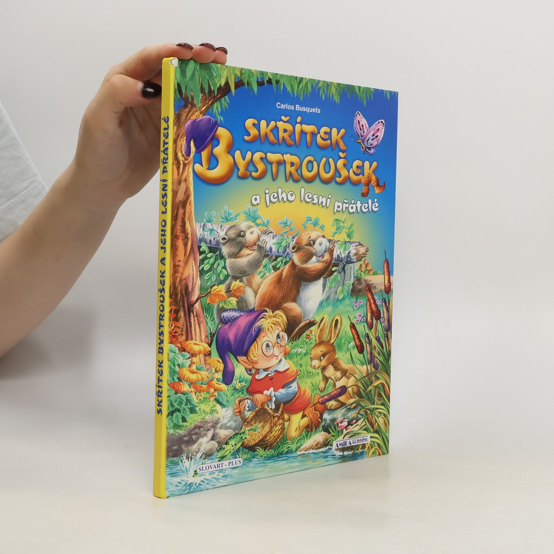 Carlos Busquets Skřítek Bystroušek a jeho lesní přátelé