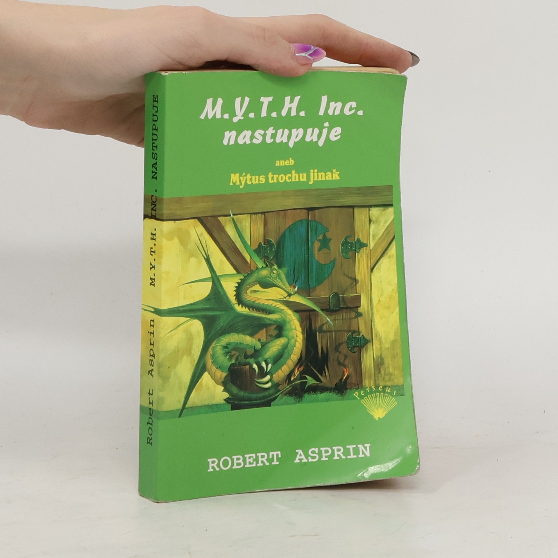 Robert Lynn Asprin M.Y.T.H. Inc. nastupuje, aneb, Mýtus trochu jinak