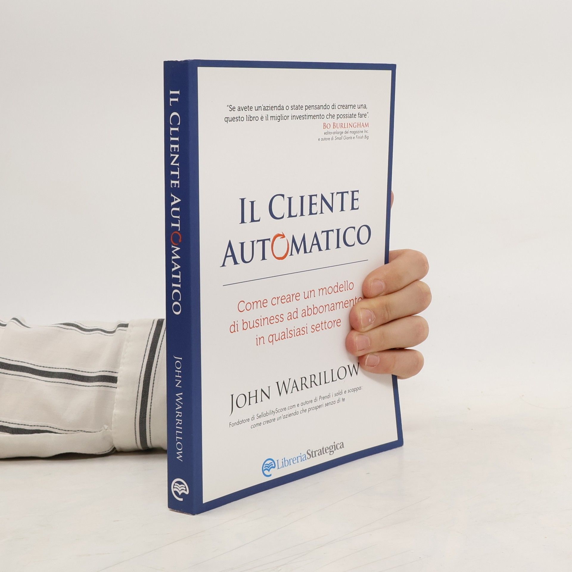 John Warrillow Il cliente automatico